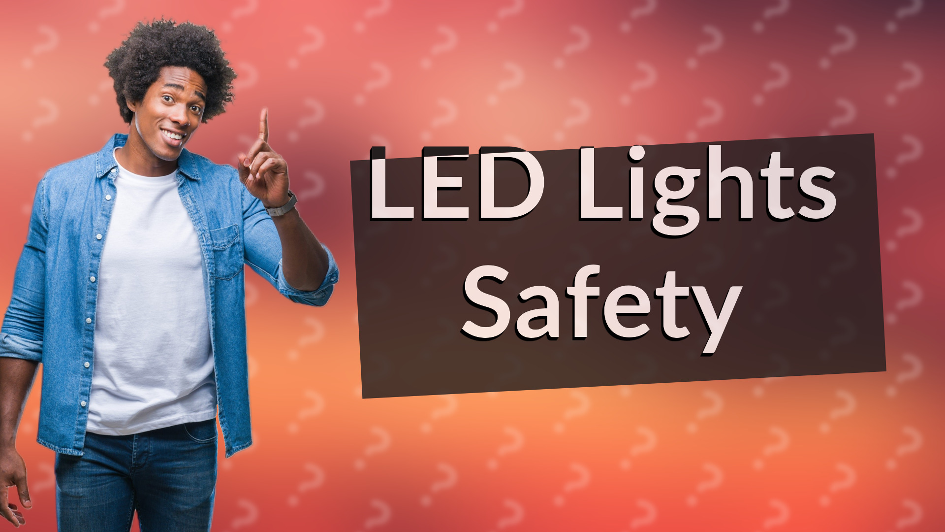 LED Lights Safety