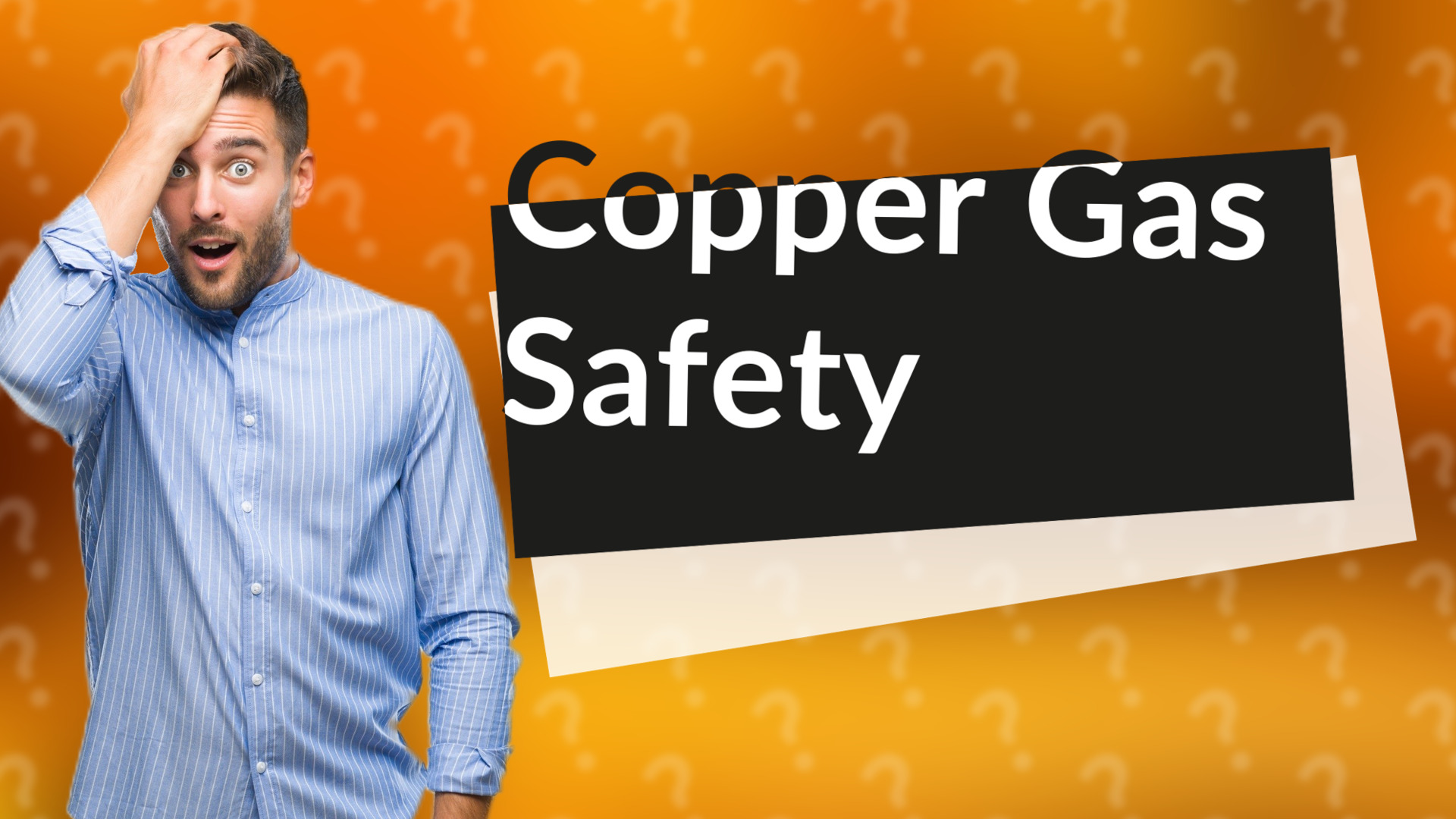 Copper Gas Safety