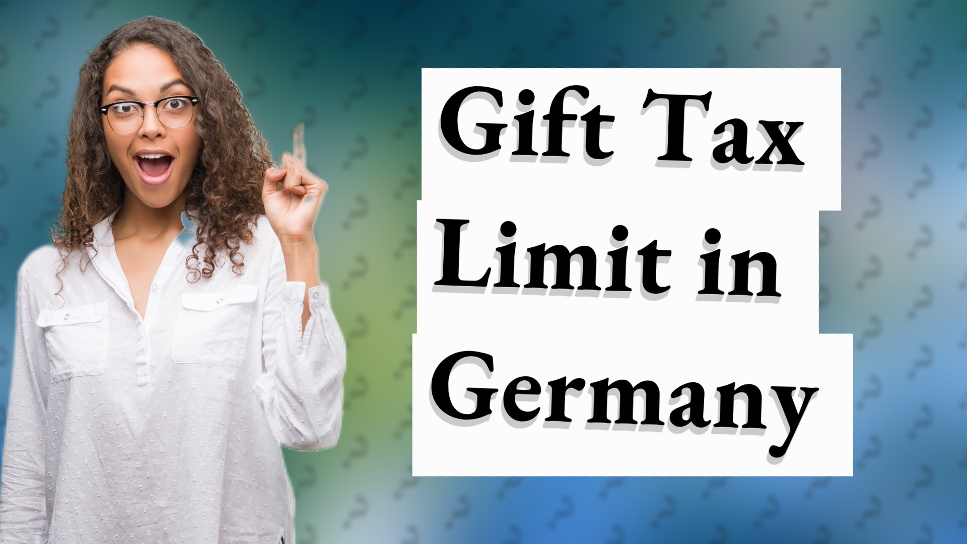 Gift Tax Limit in Germany