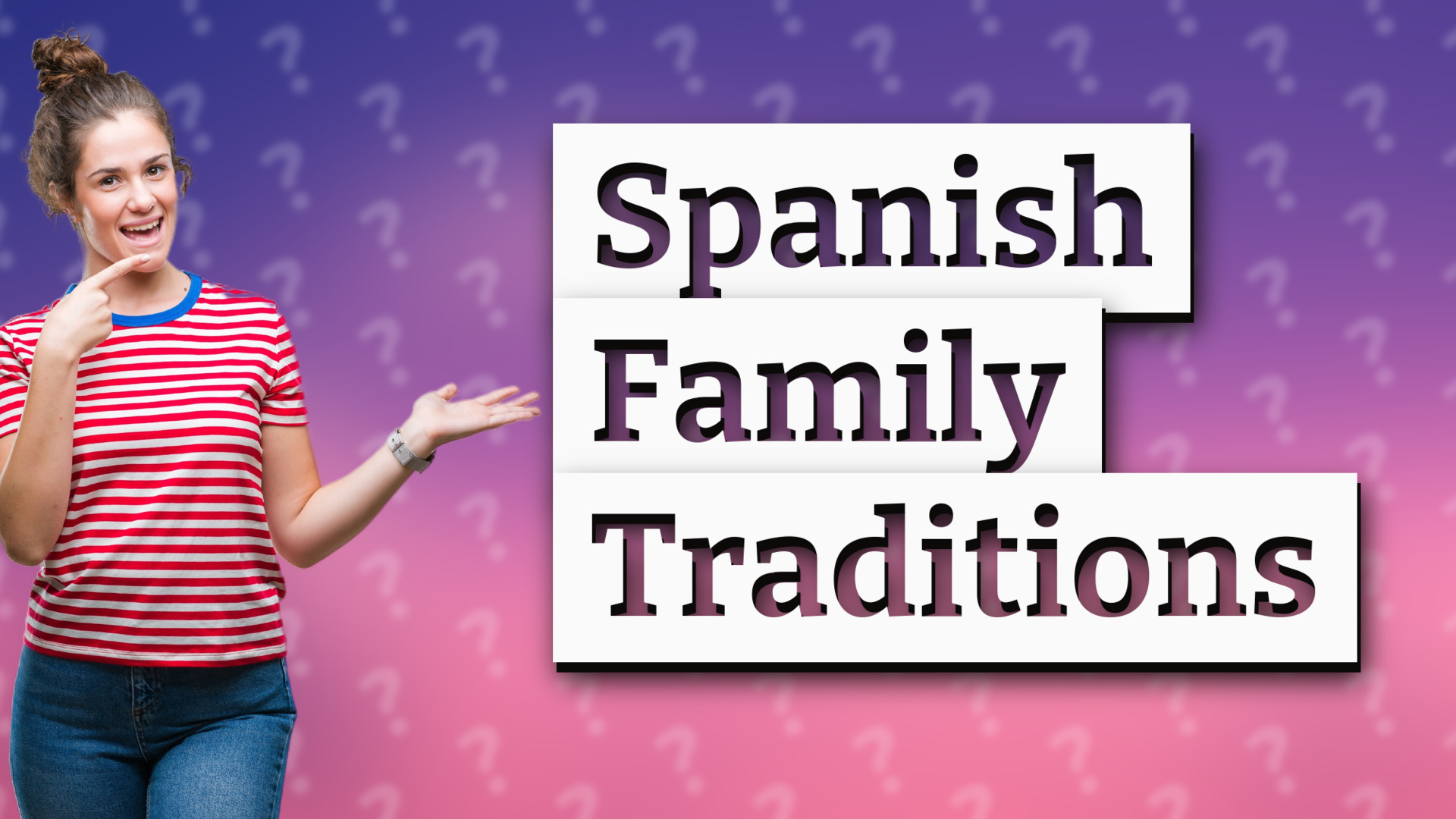 Spanish Family Traditions