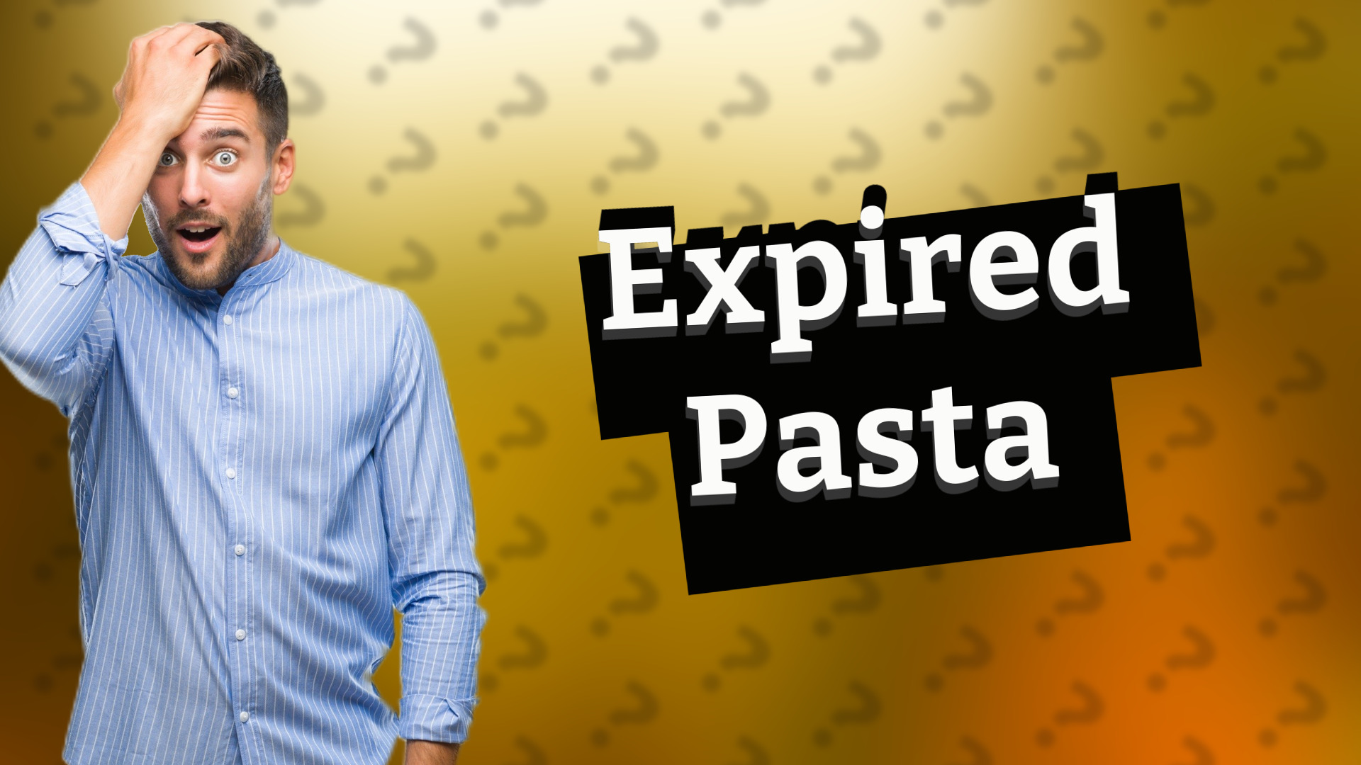Expired Pasta