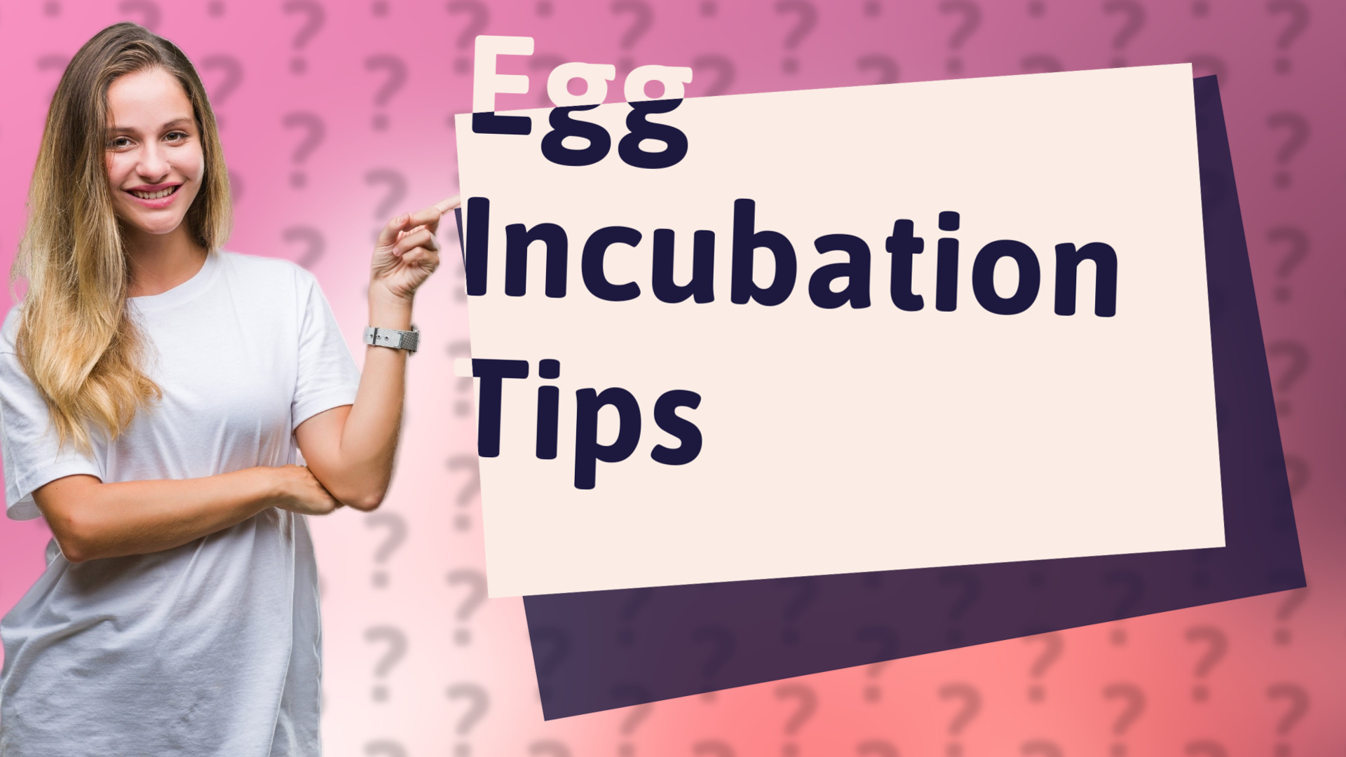 Egg Incubation Tips