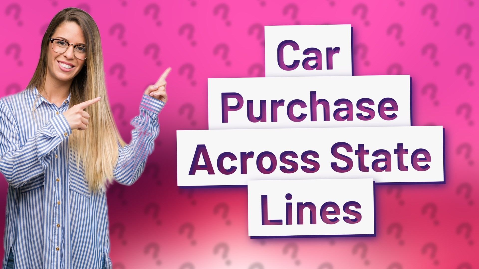 Car Purchase Across State Lines