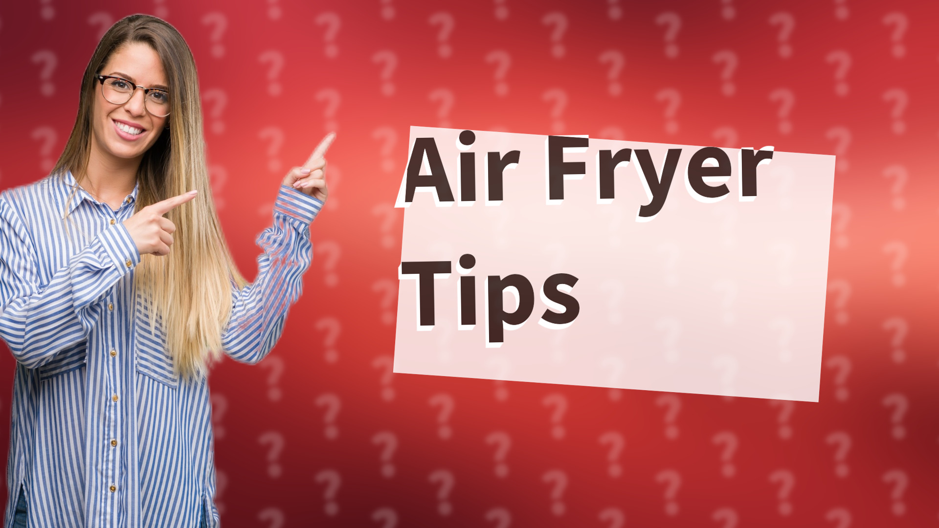 Air Fryer Tips