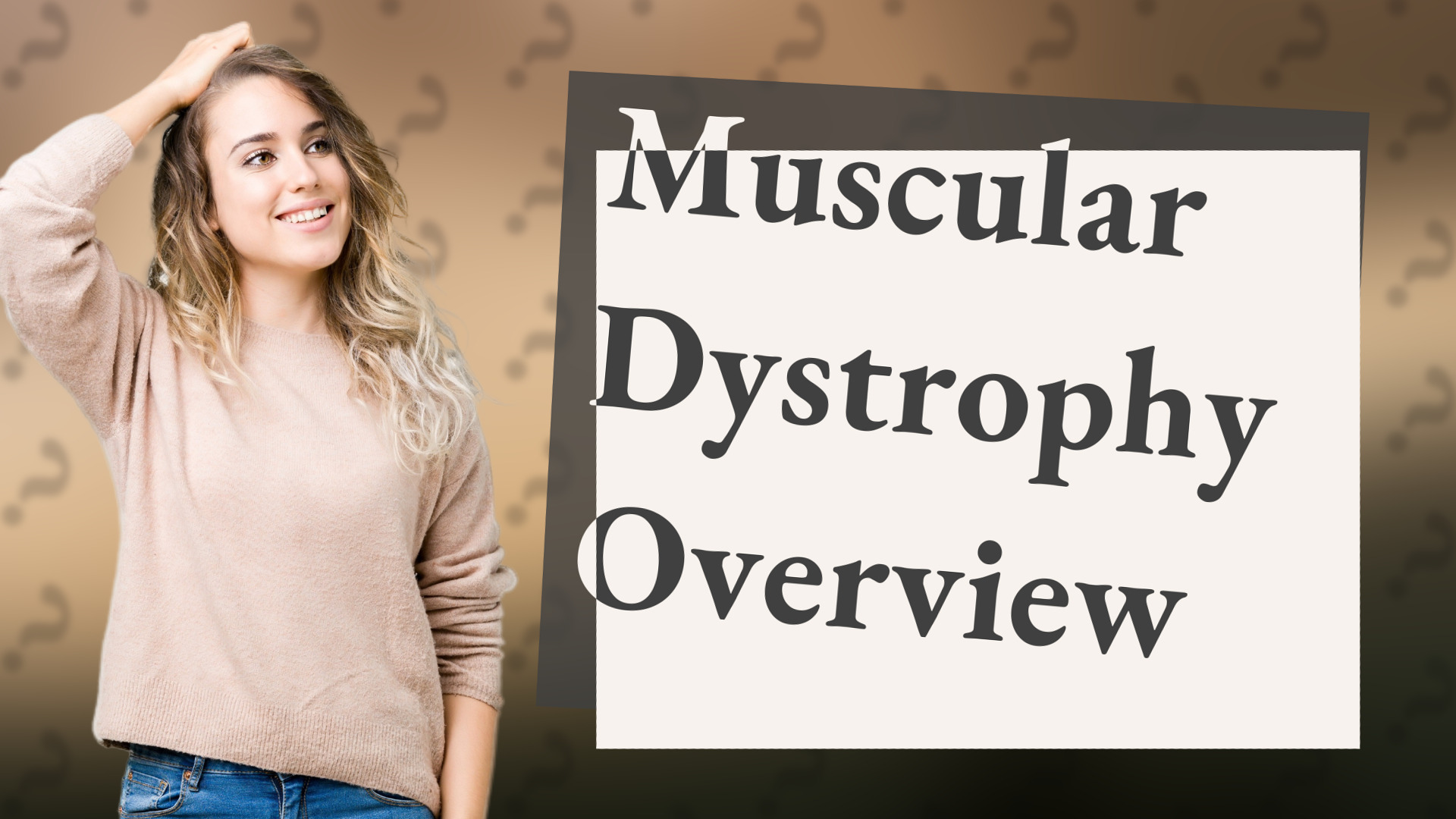 Muscular Dystrophy Overview
