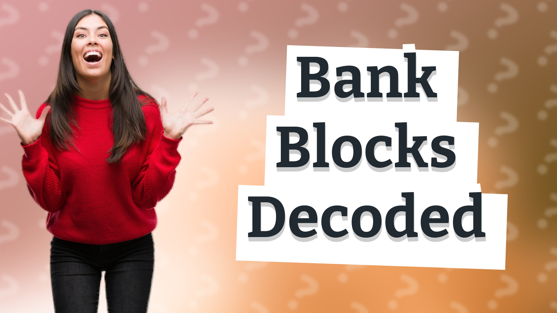 Bank Blocks Decoded