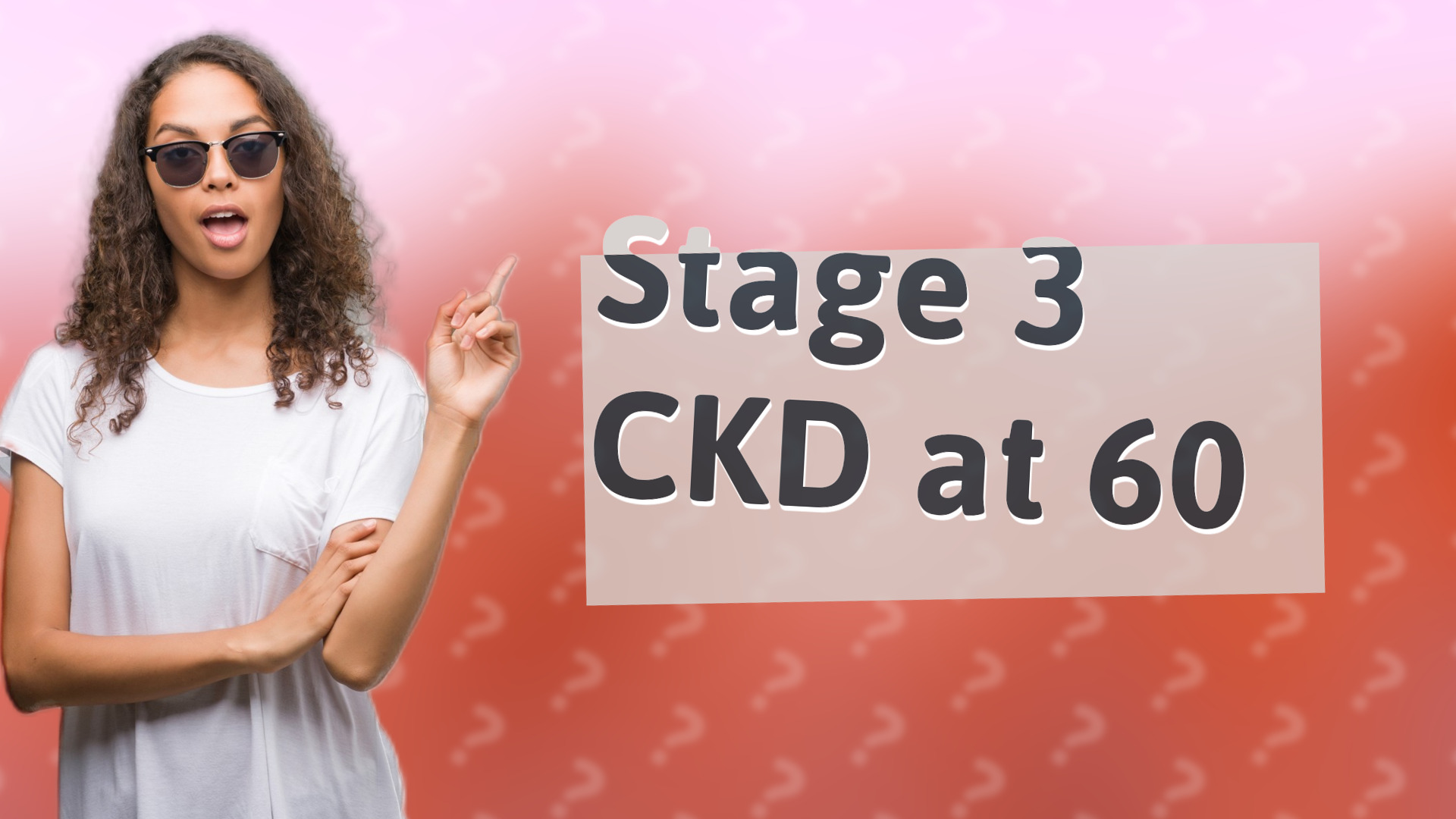 Stage 3 CKD at 60