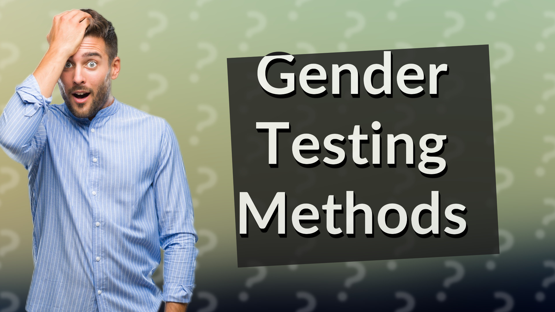 Gender Testing Methods