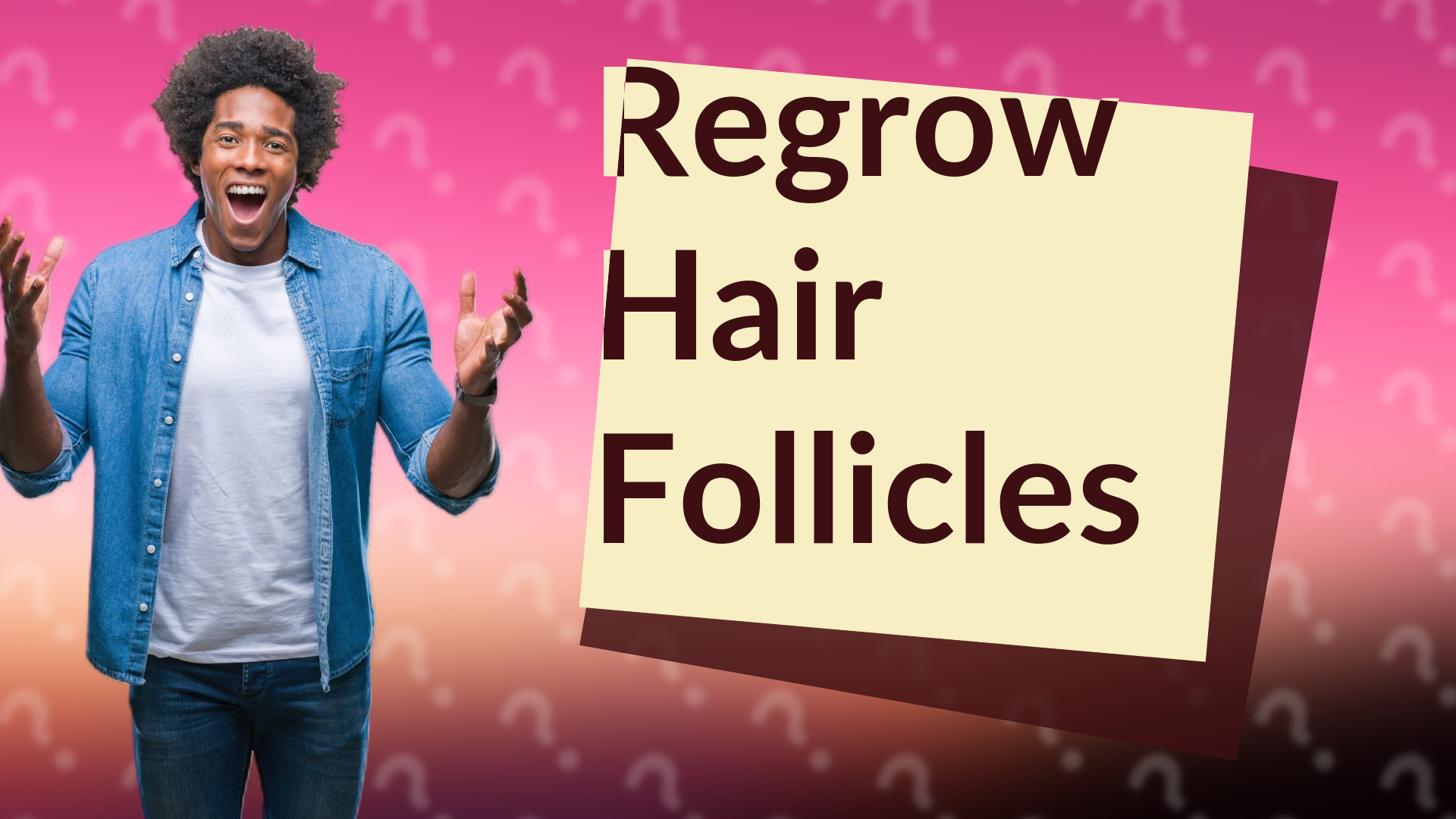 Regrow Hair Follicles