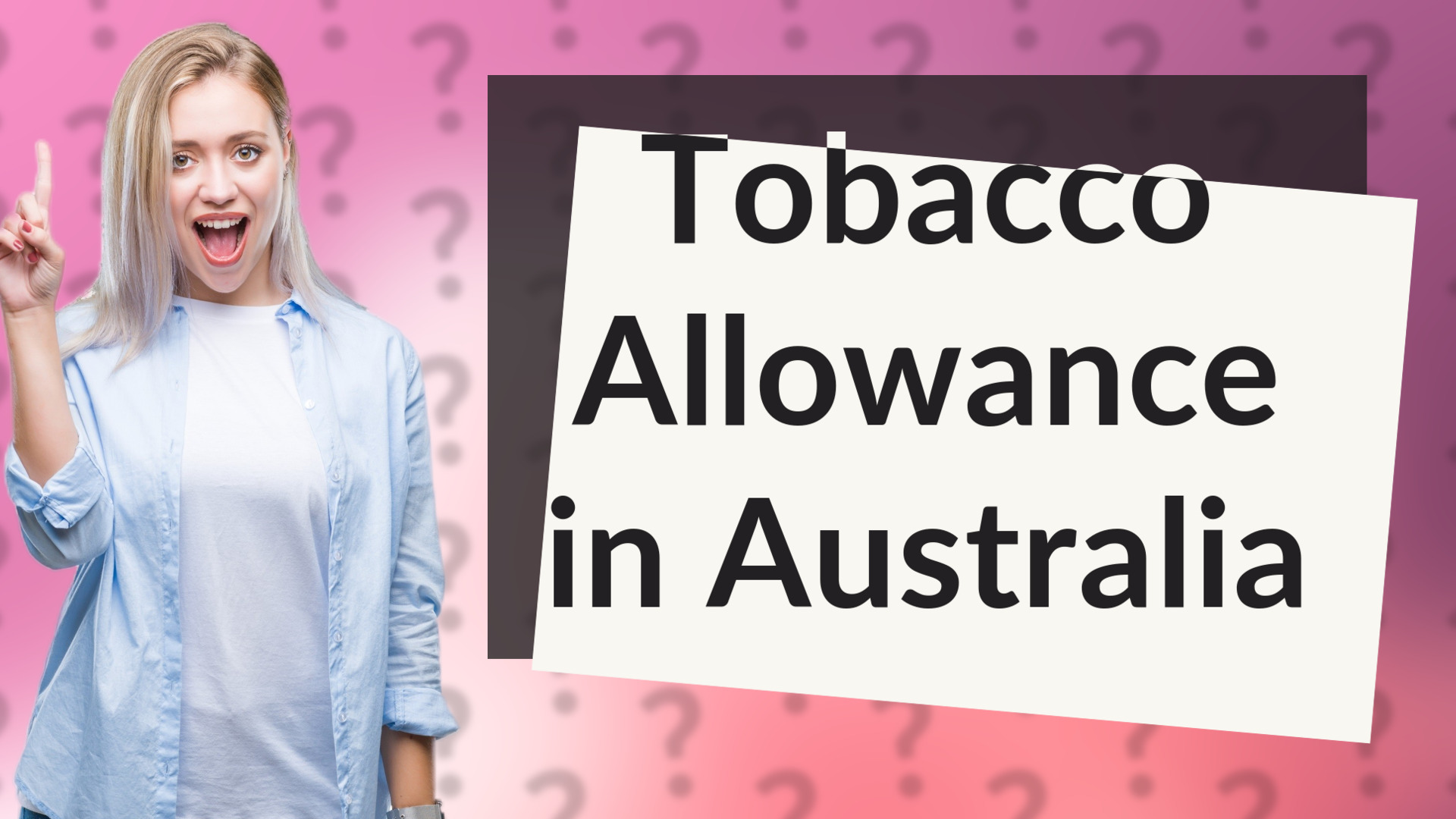 Tobacco Allowance in Australia