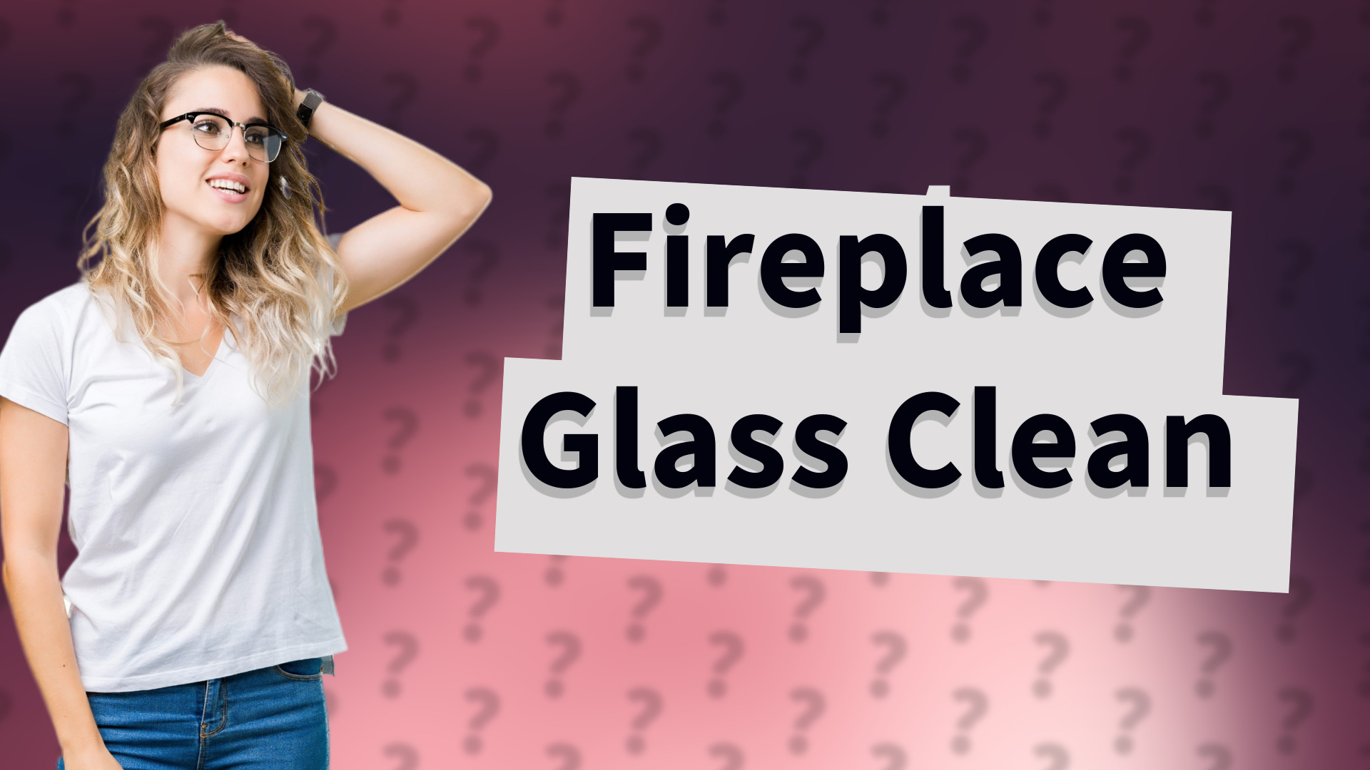 Fireplace Glass Clean