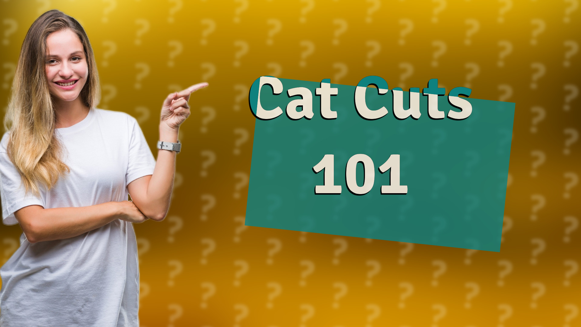 Cat Cuts 101