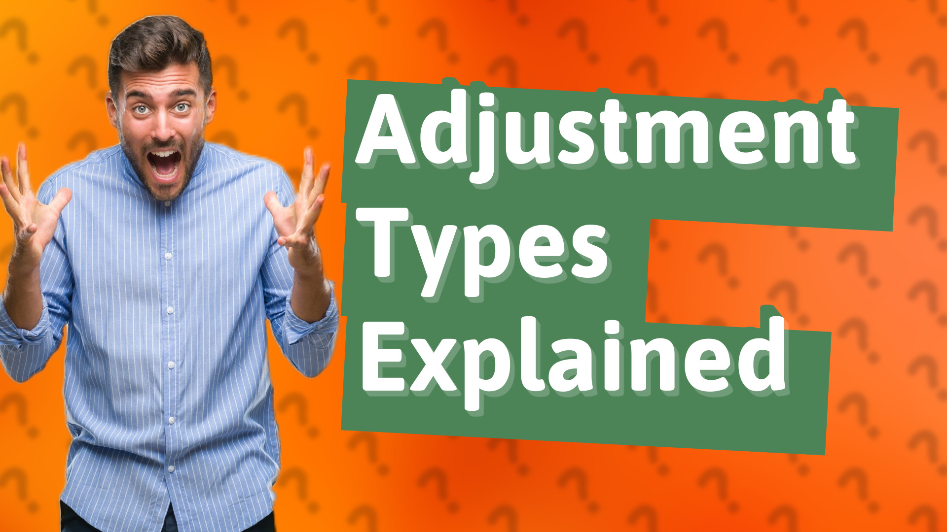 Adjustment Types Explained