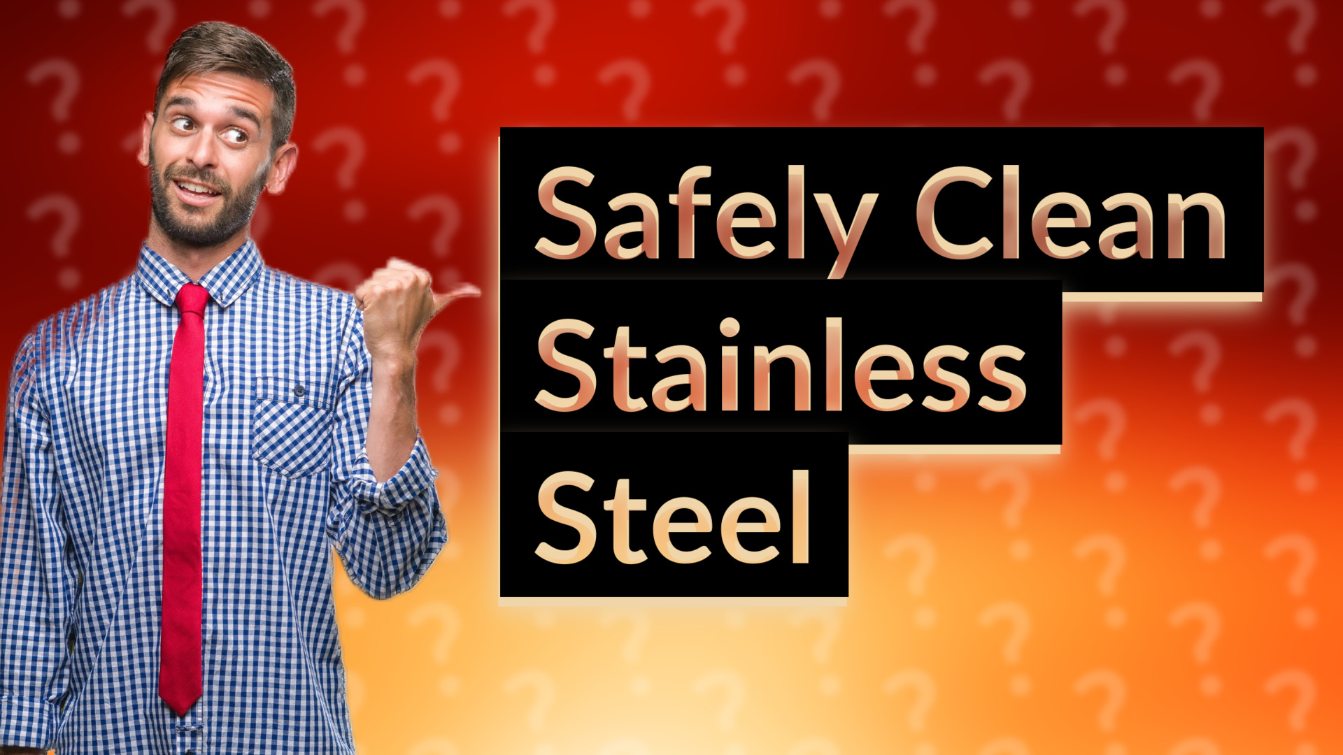Safely Clean Stainless Steel