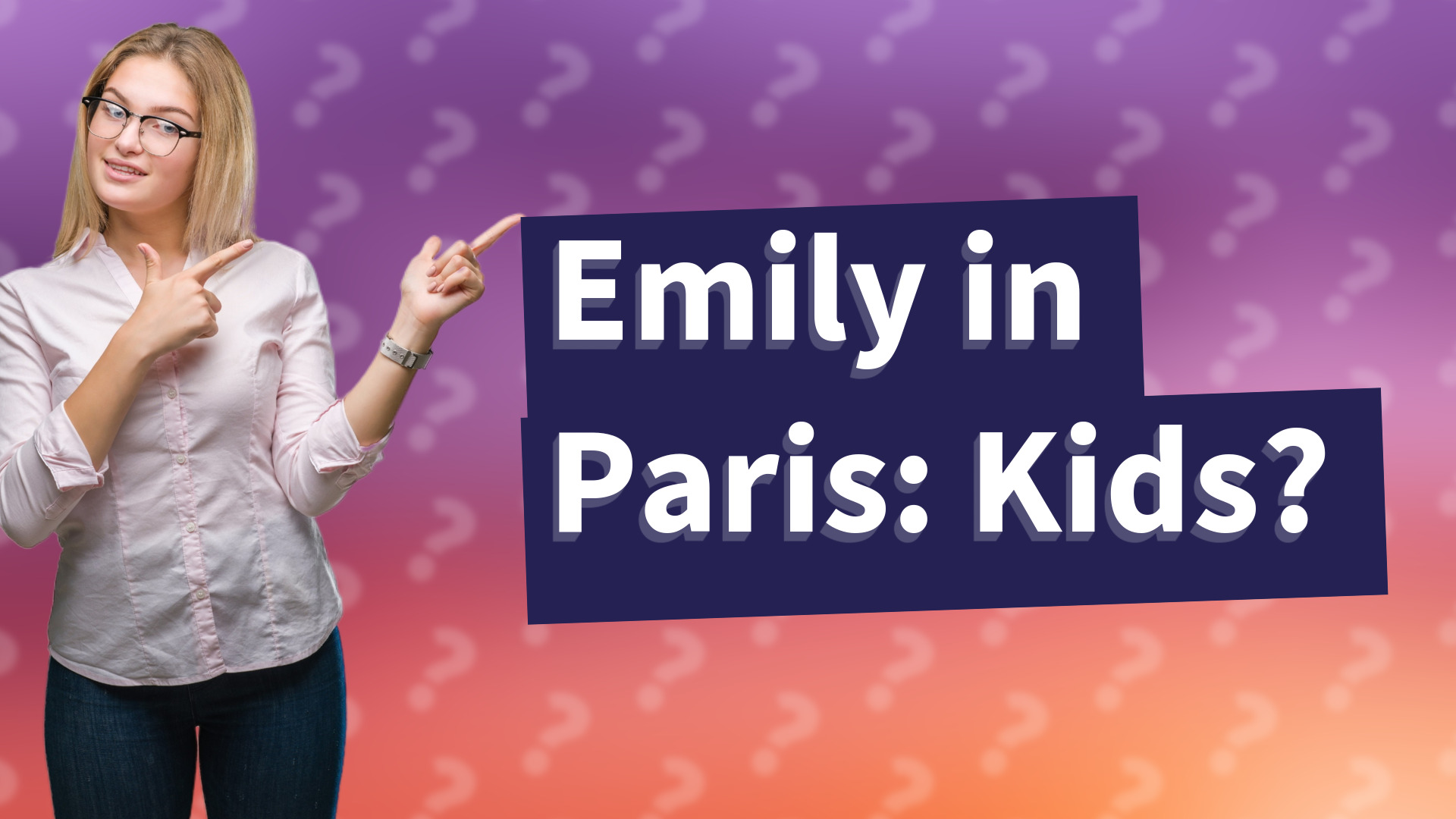 Emily in Paris: Kids?
