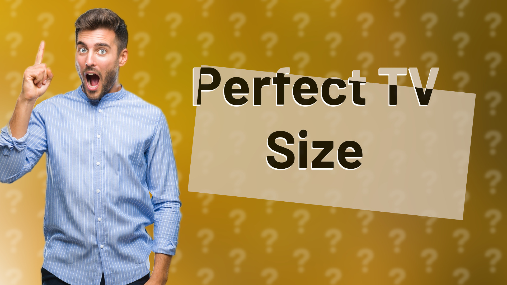 Perfect TV Size