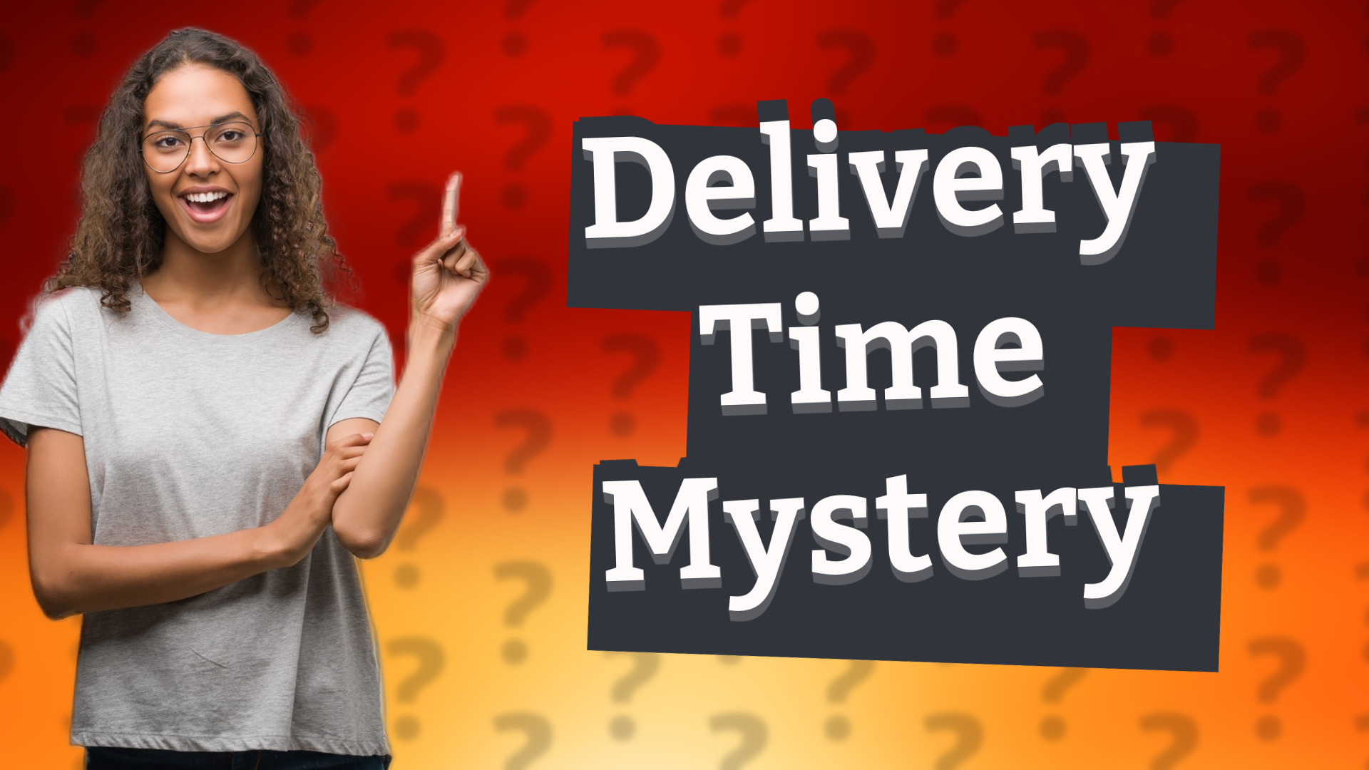 Delivery Time Mystery