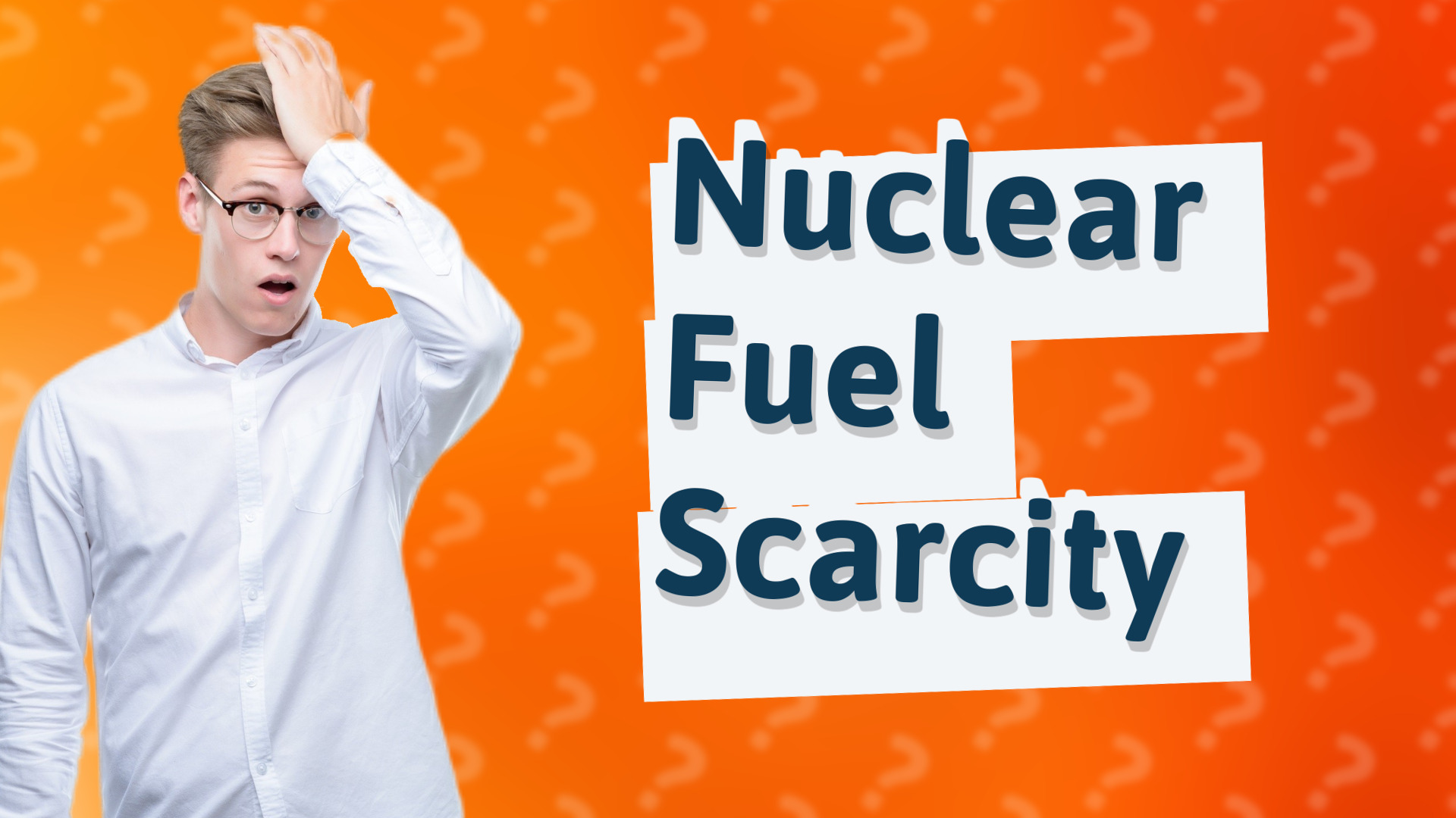 Nuclear Fuel Scarcity