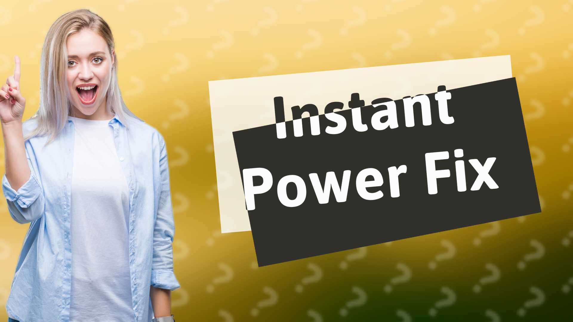 Instant Power Fix