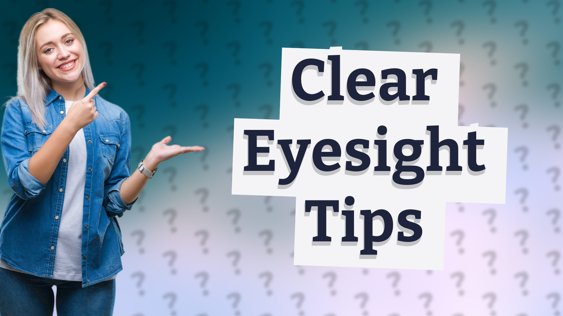 Clear Eyesight Tips