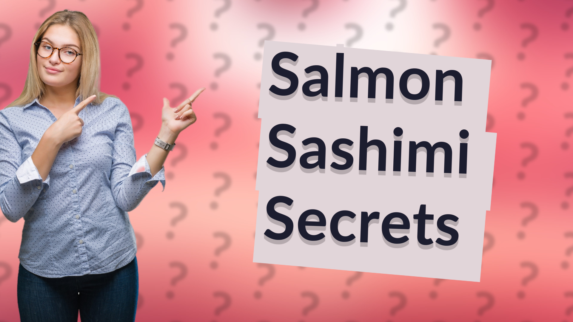 Salmon Sashimi Secrets