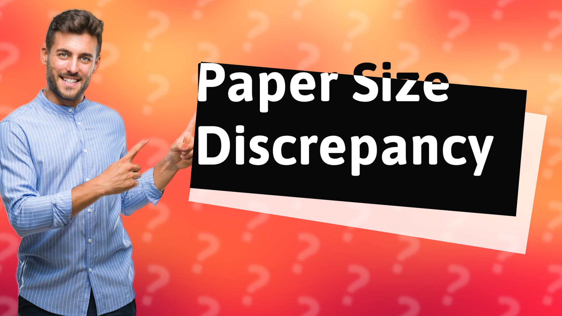 Paper Size Discrepancy