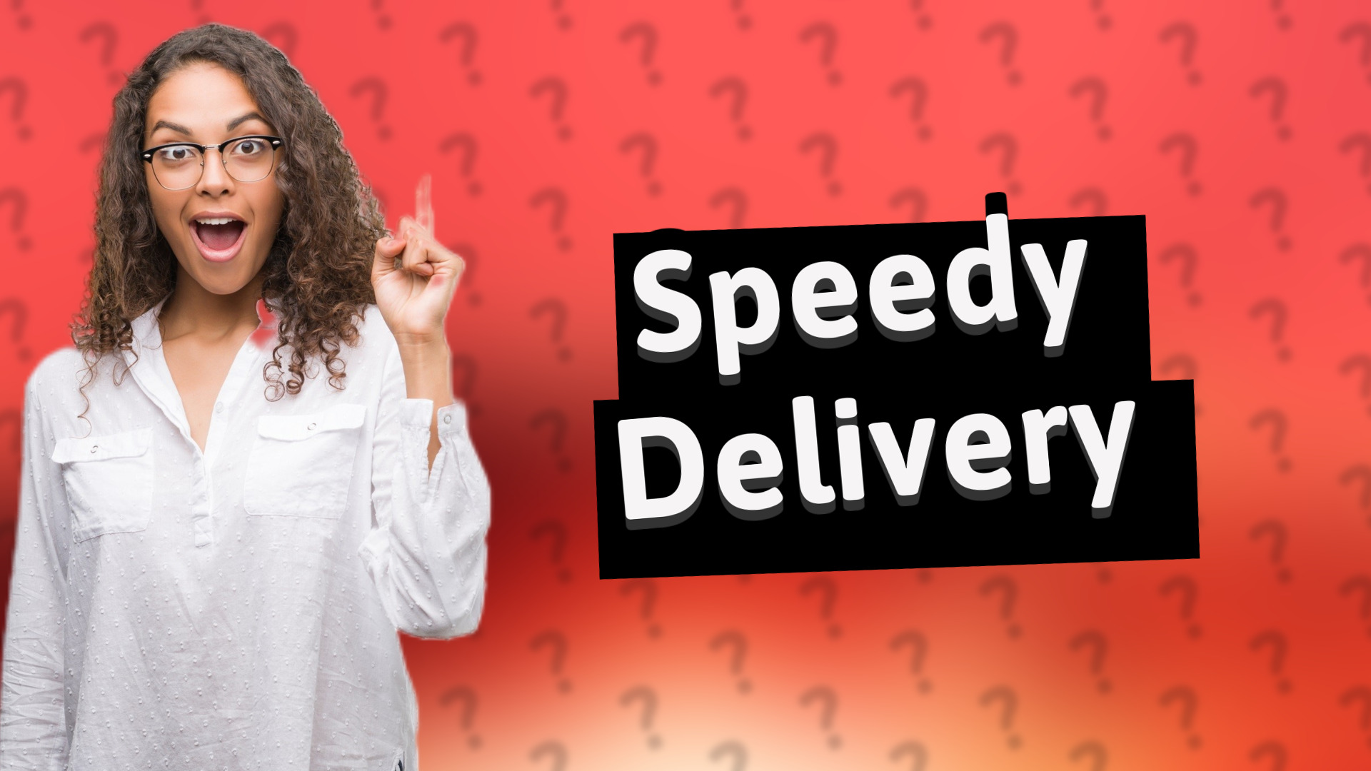 Speedy Delivery