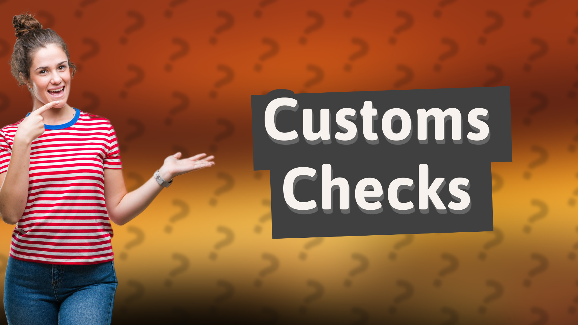 Customs Checks