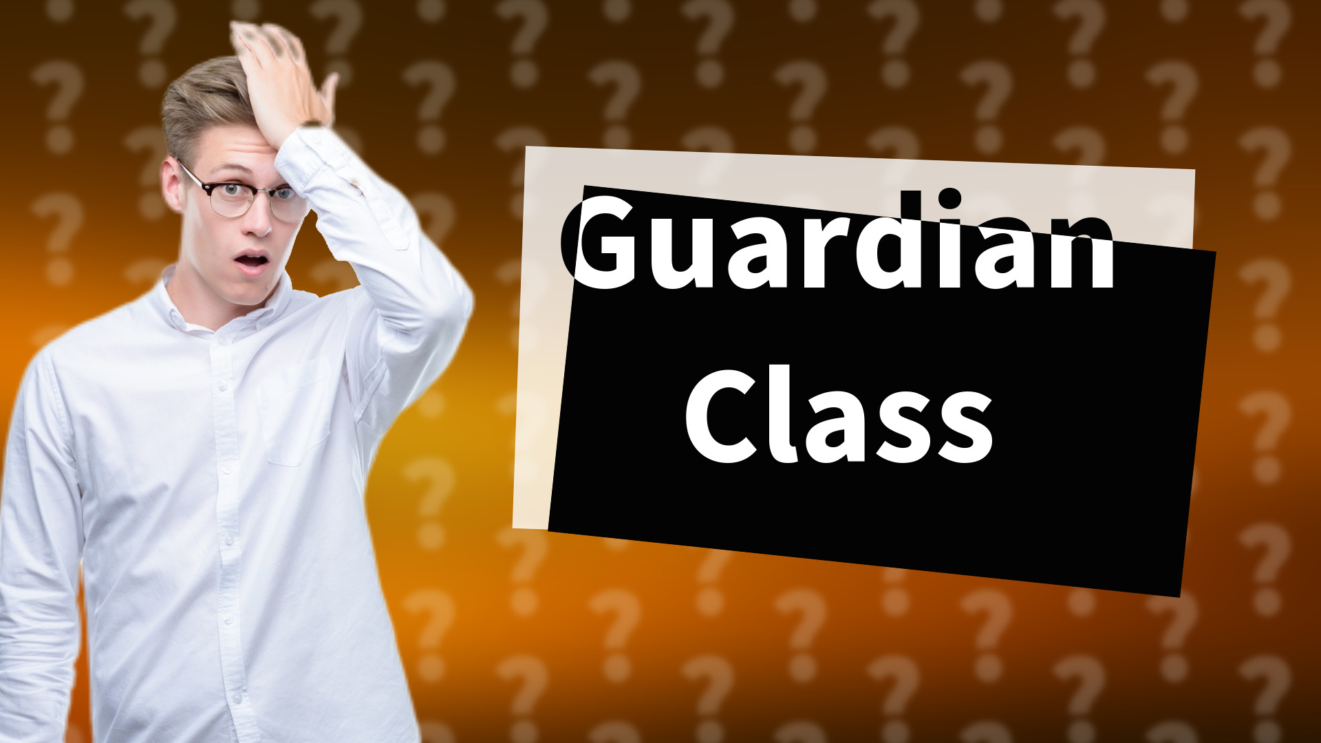 Guardian Class