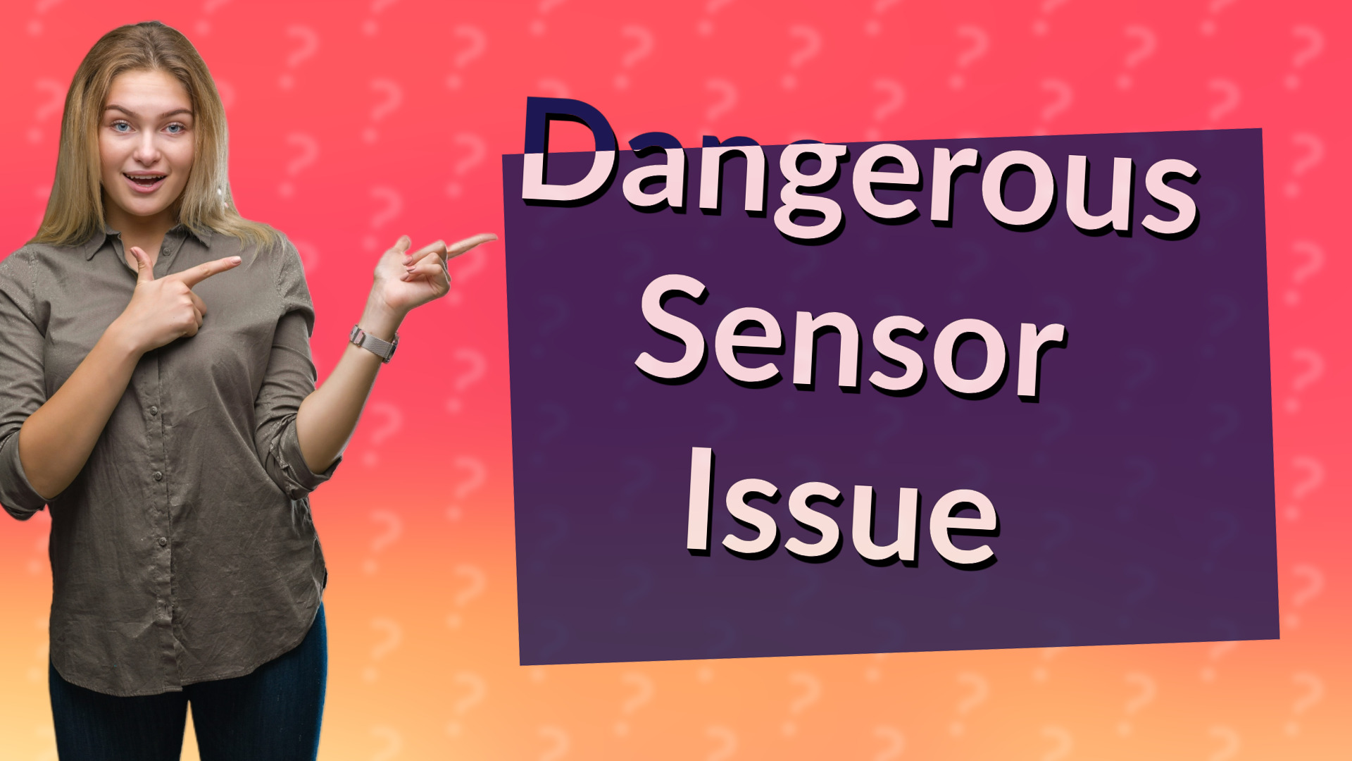 Dangerous Sensor Issue