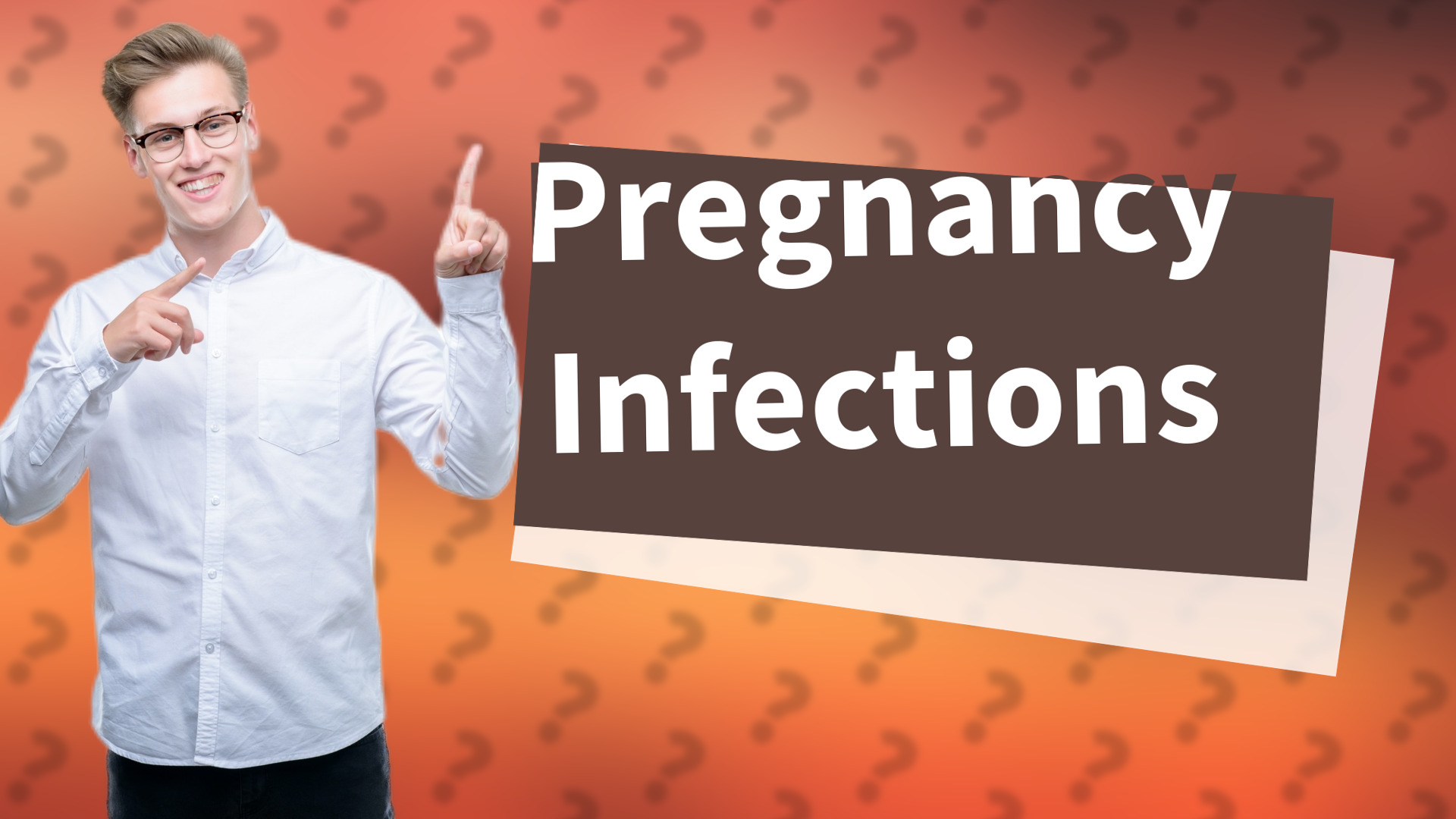 Pregnancy Infections