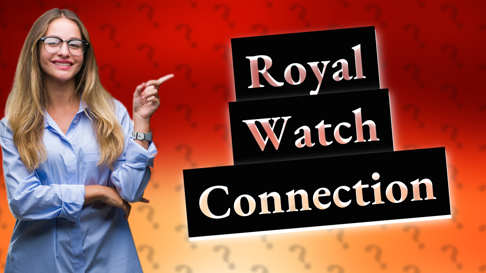 Royal Watch Connection