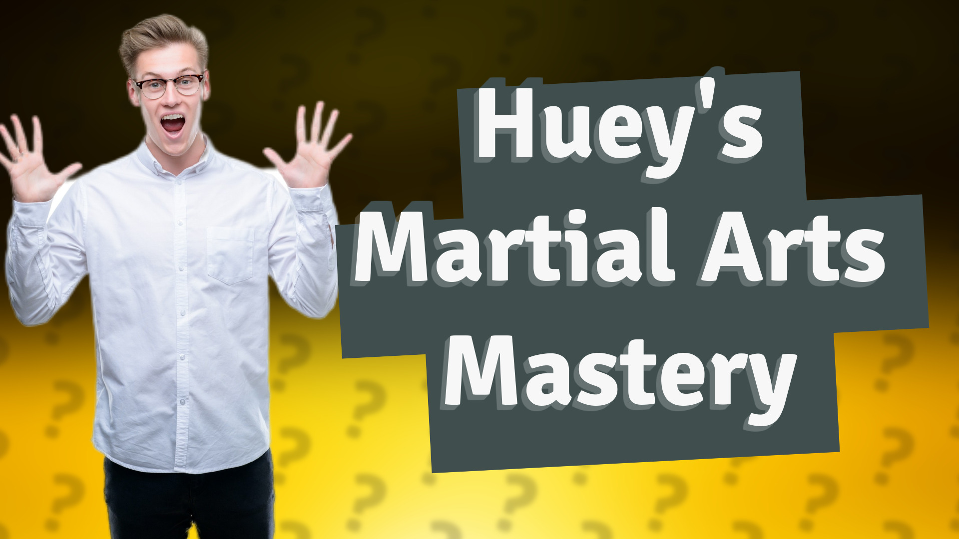 Huey's Martial Arts Mastery
