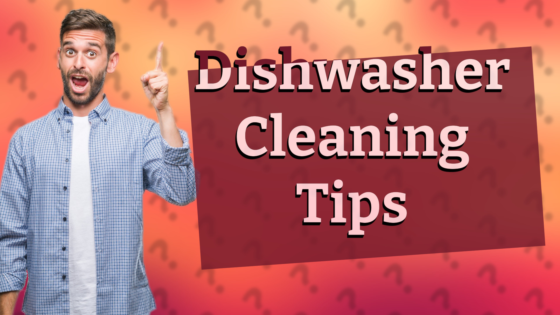 Dishwasher Cleaning Tips