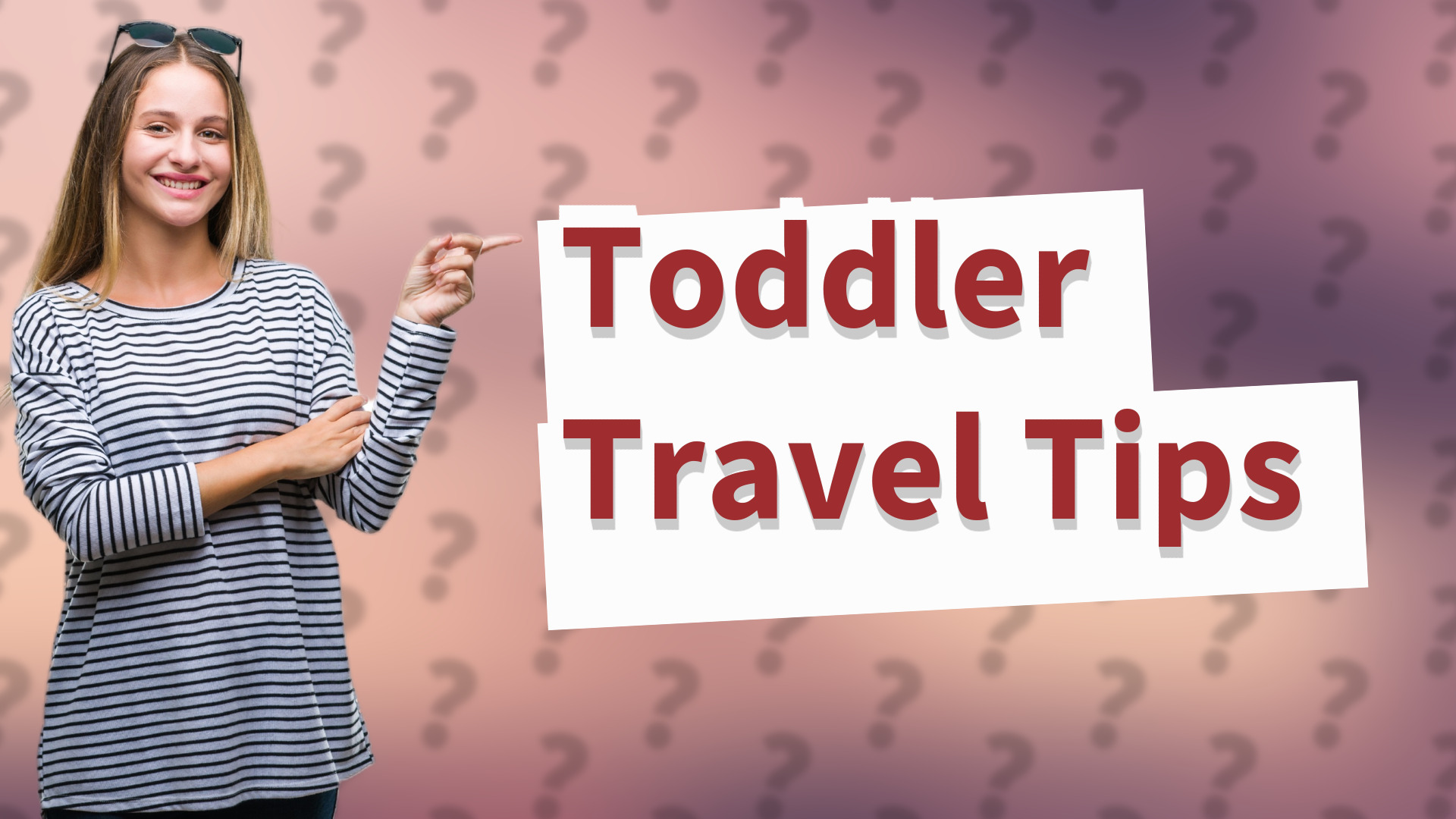 Toddler Travel Tips