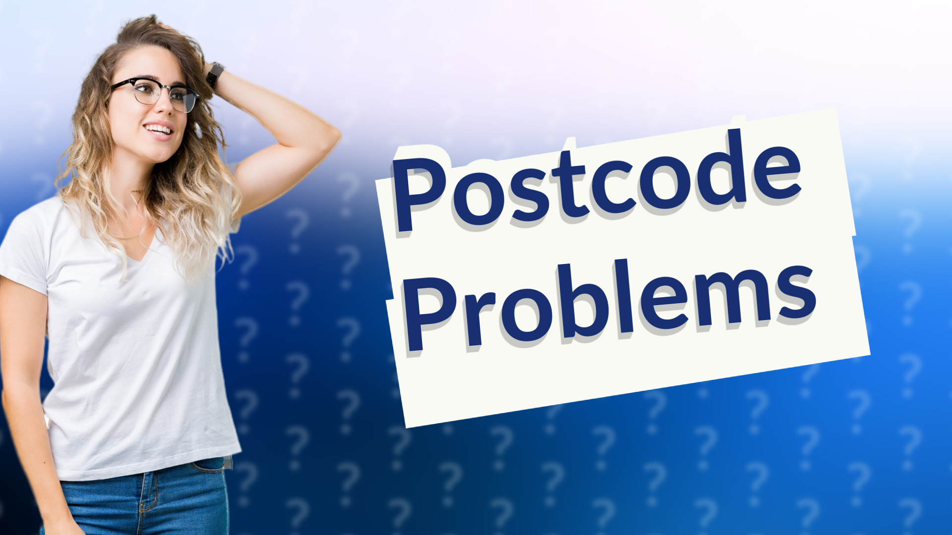 Postcode Problems