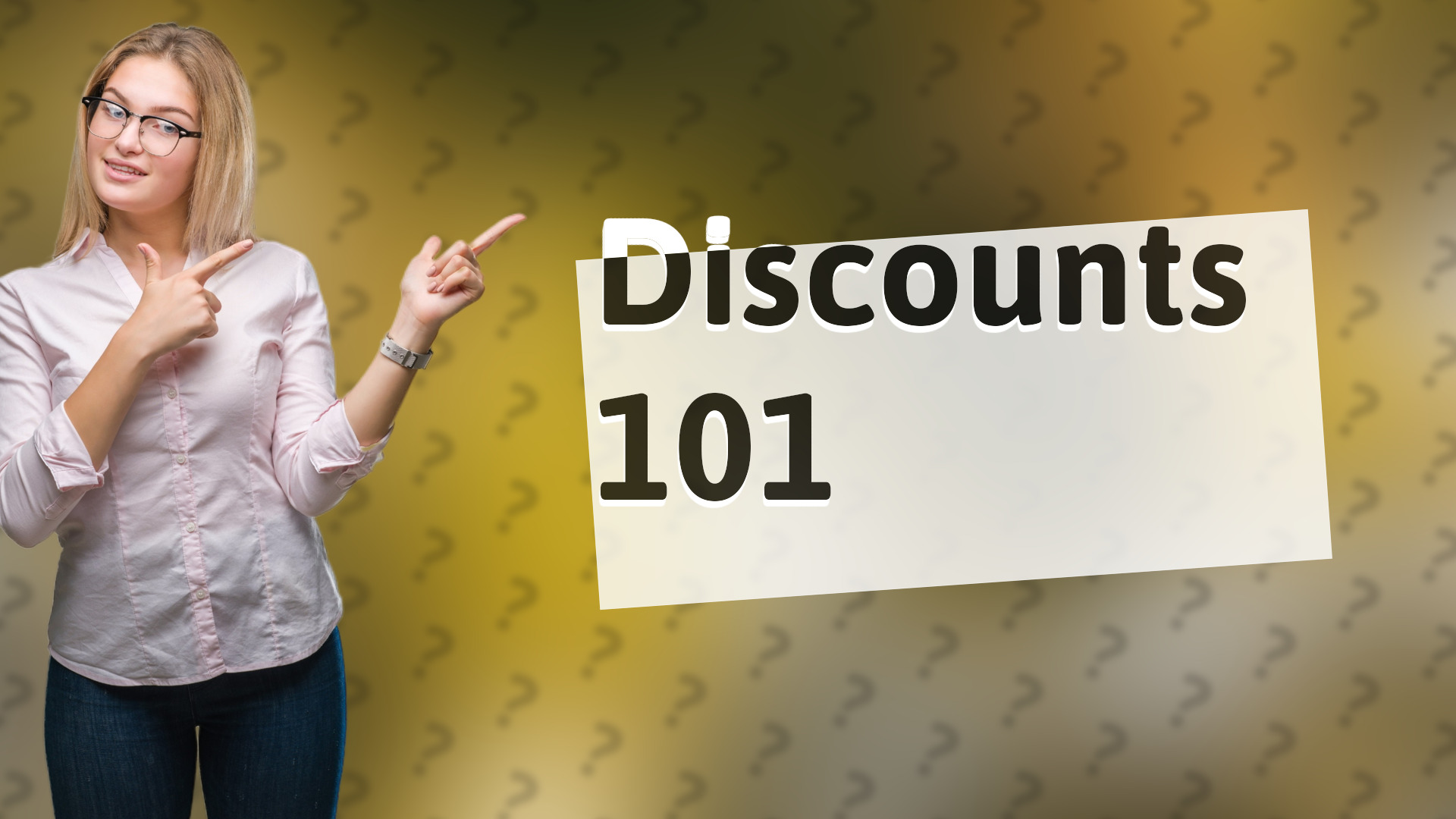 Discounts 101