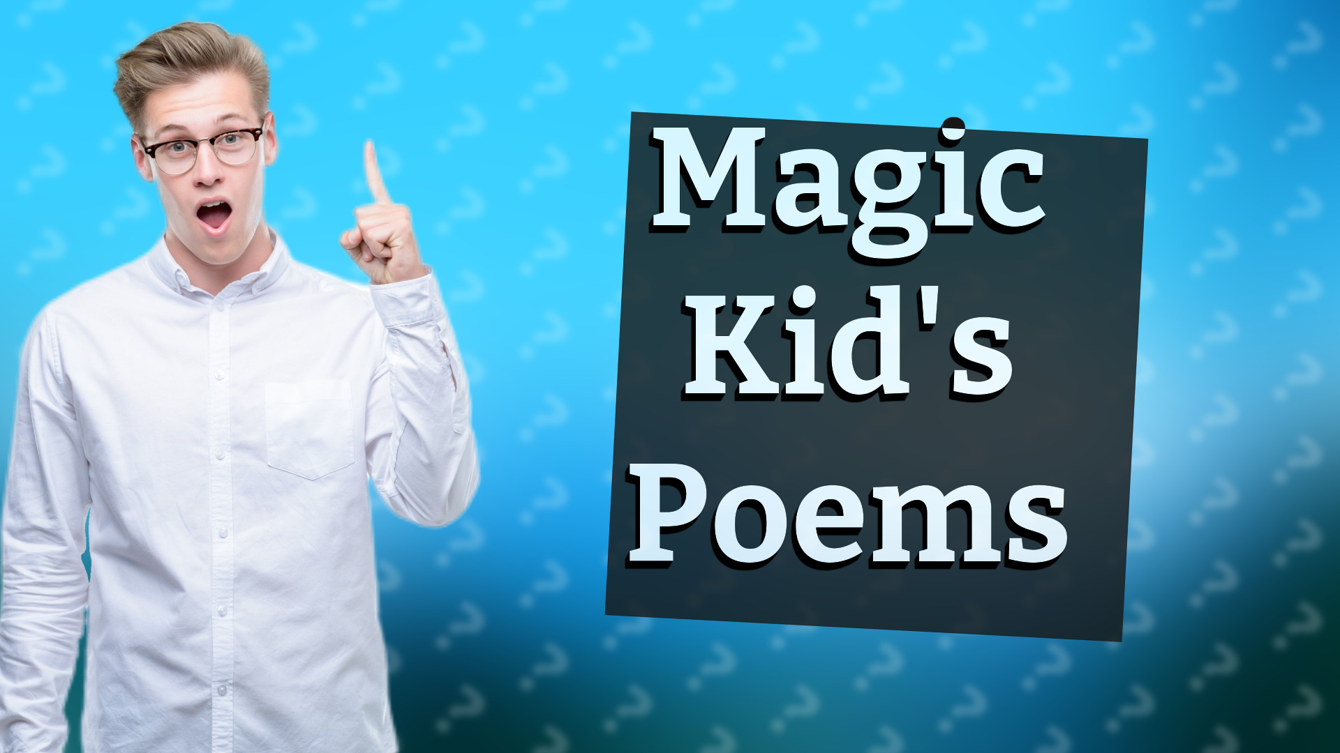 Magic Kid's Poems