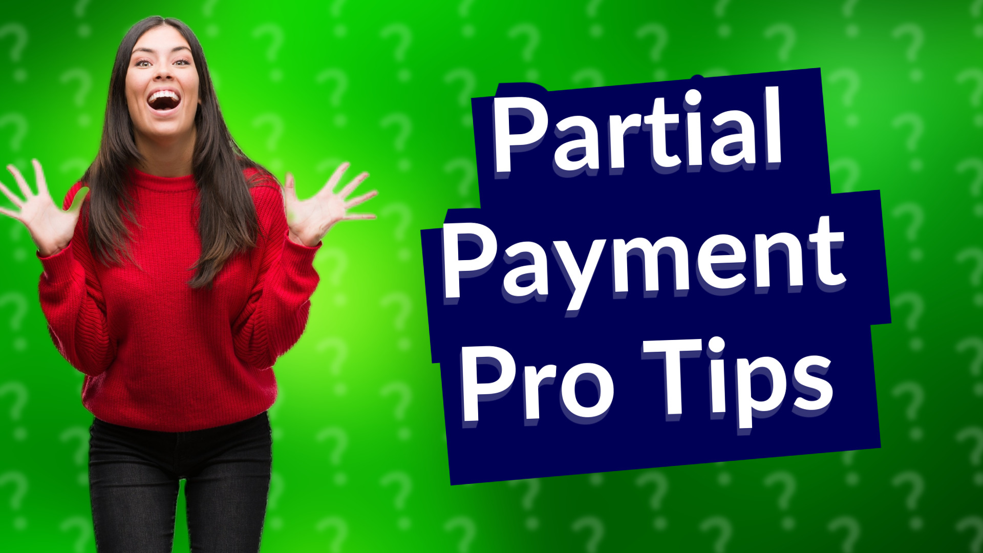 Partial Payment Pro Tips