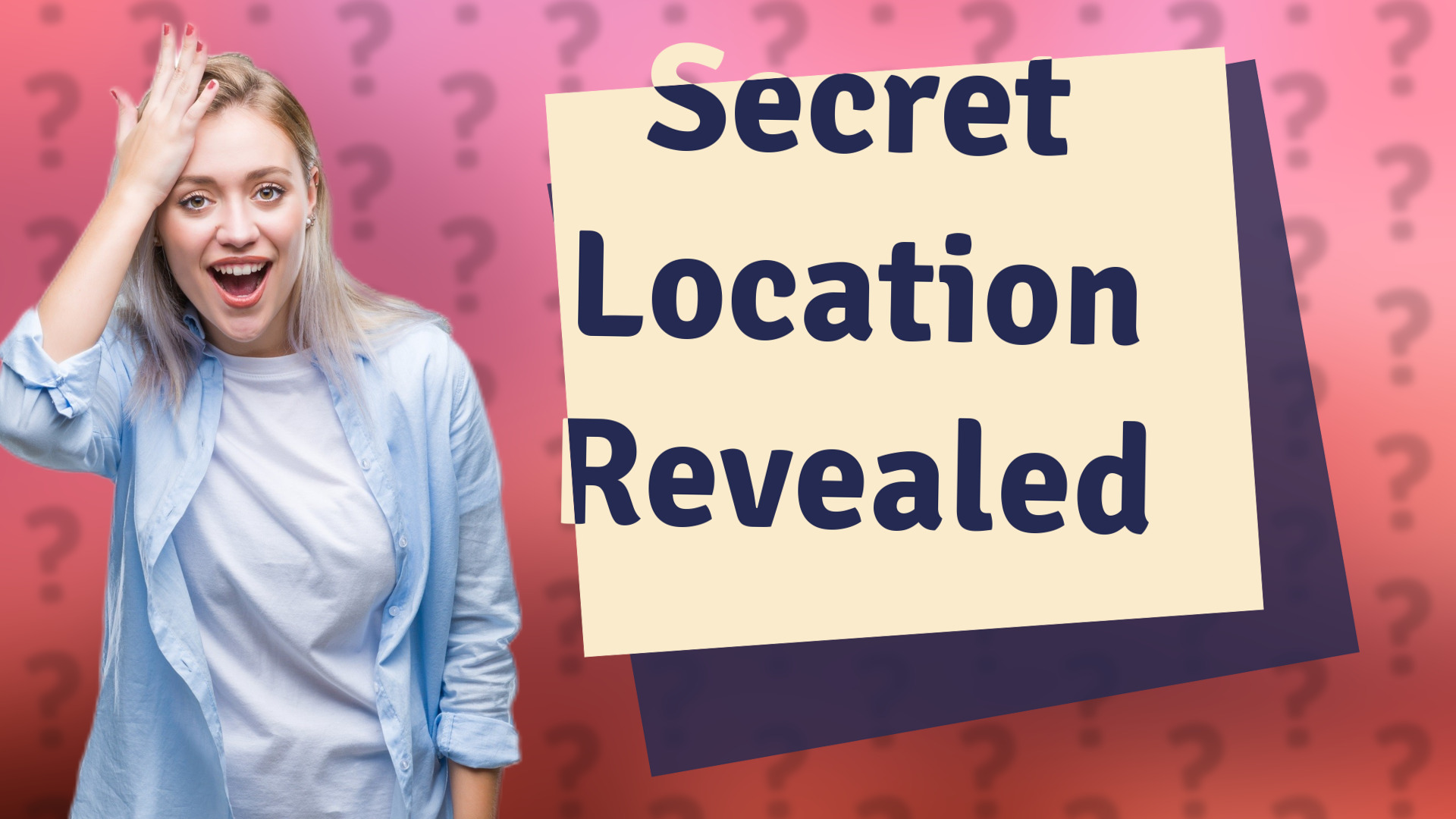 Secret Location Revealed