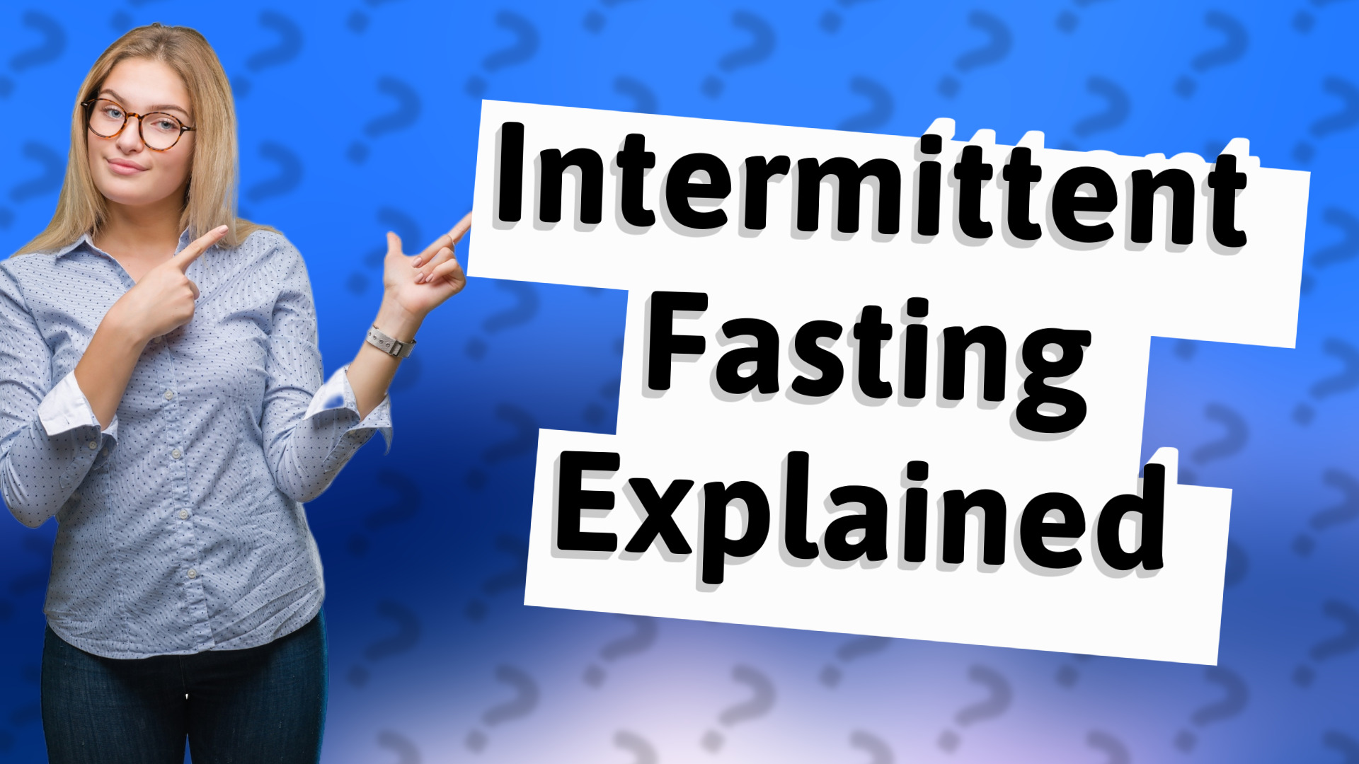 Intermittent Fasting Explained