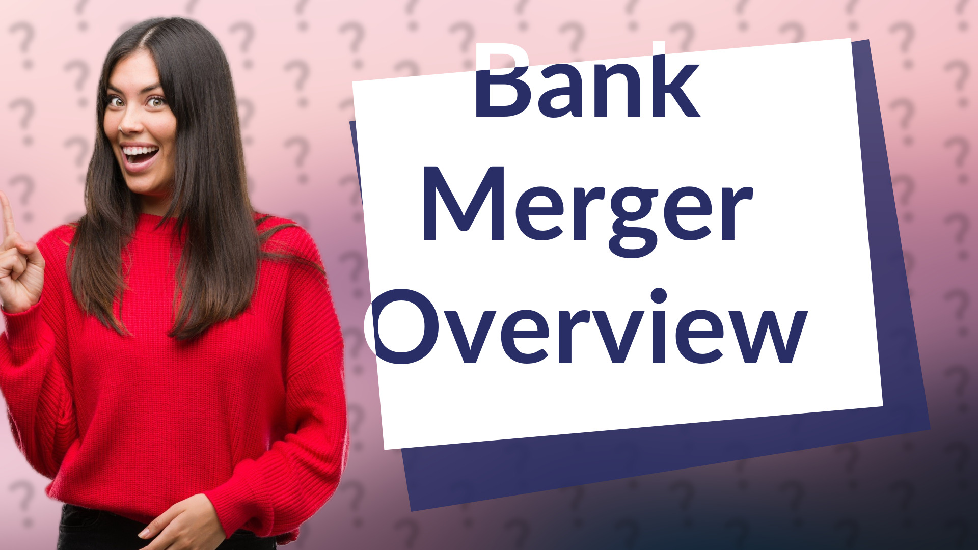 Bank Merger Overview