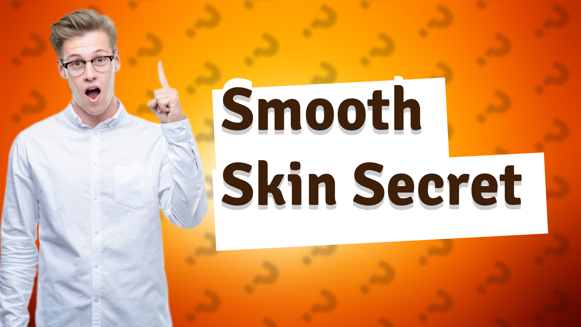 Smooth Skin Secret