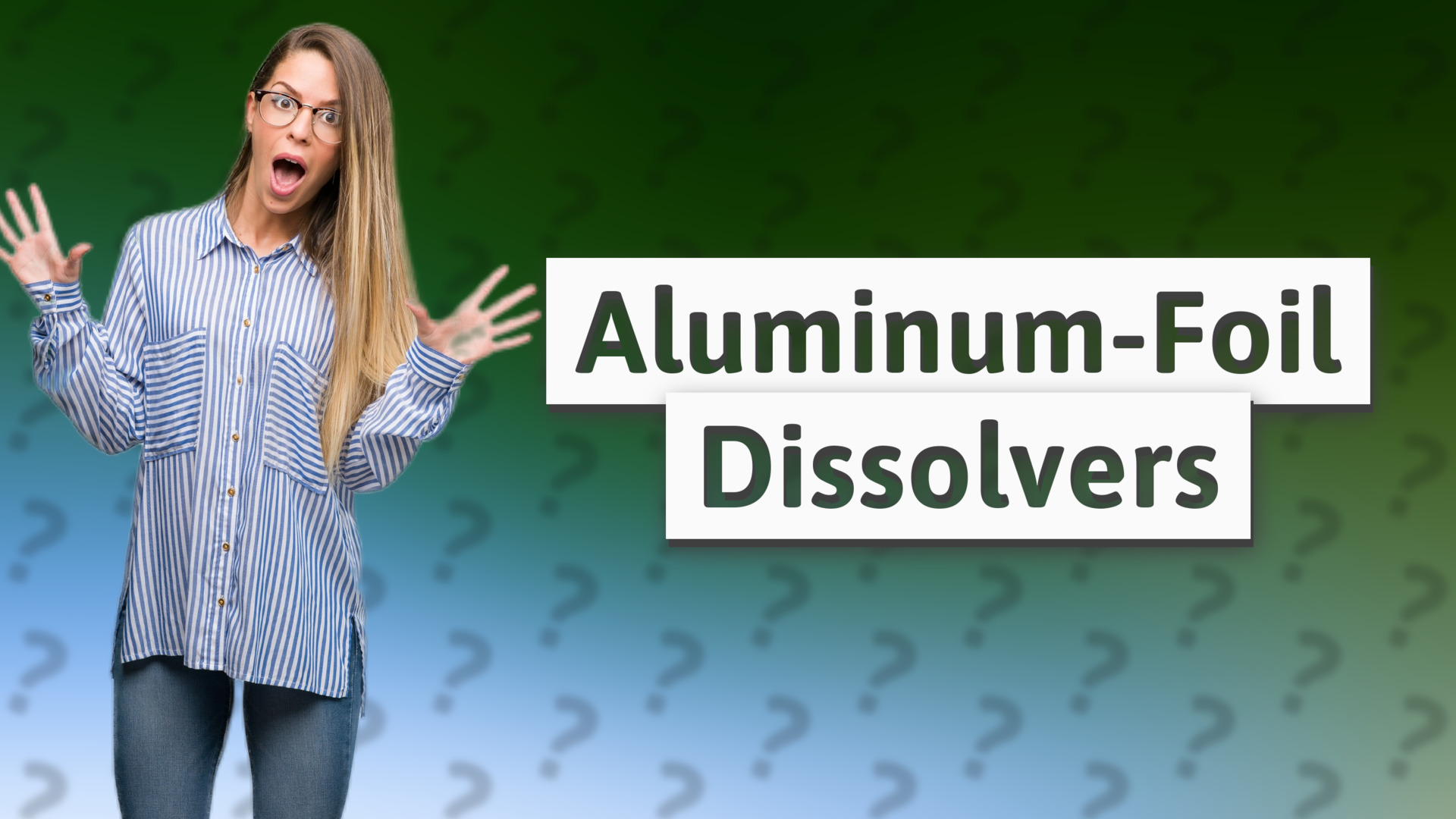 Aluminum-Foil Dissolvers