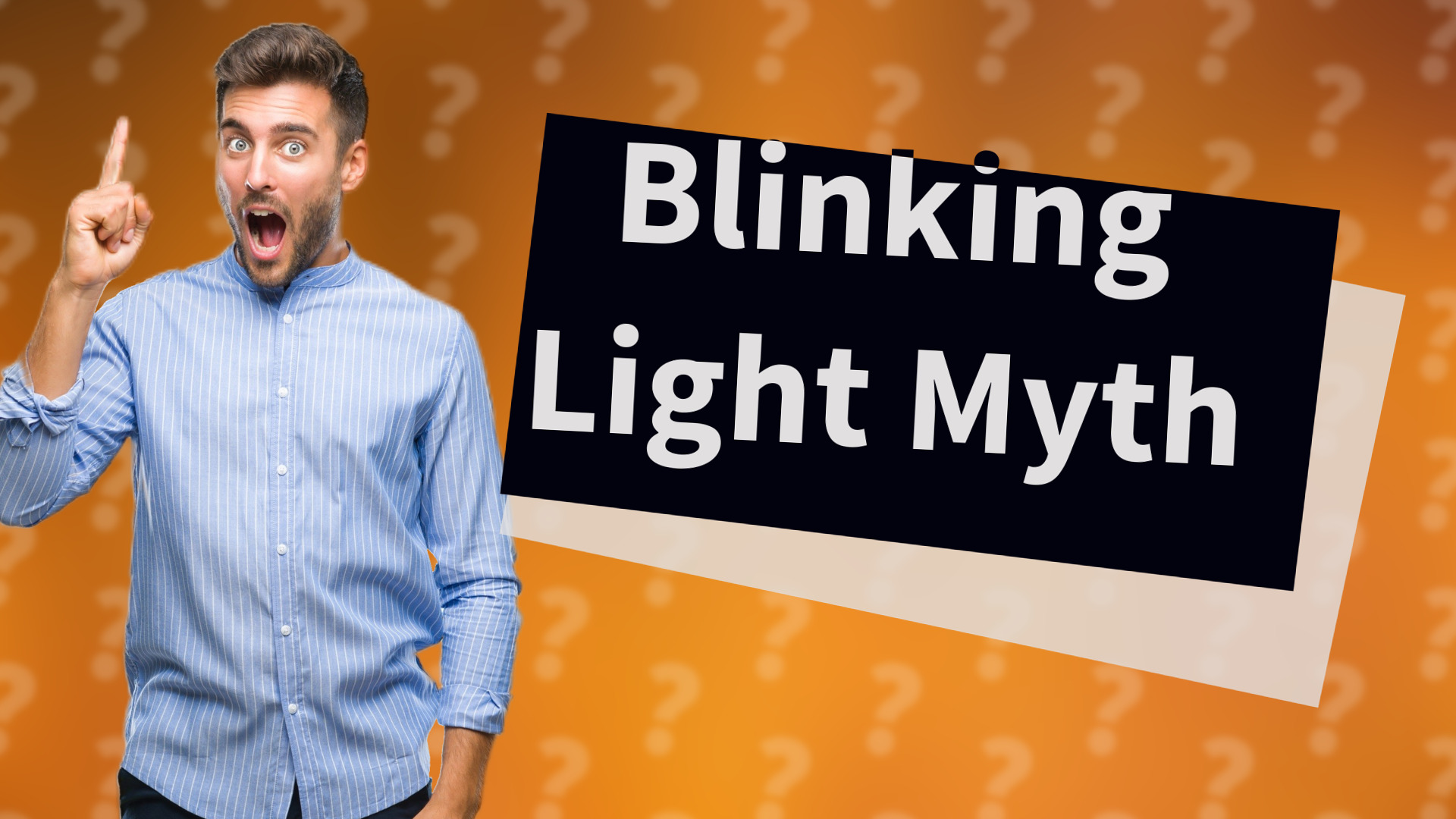 Blinking Light Myth