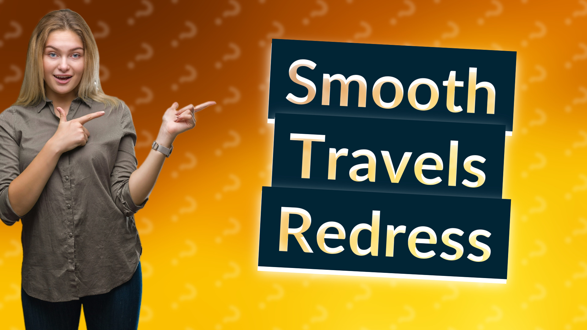 Smooth Travels Redress