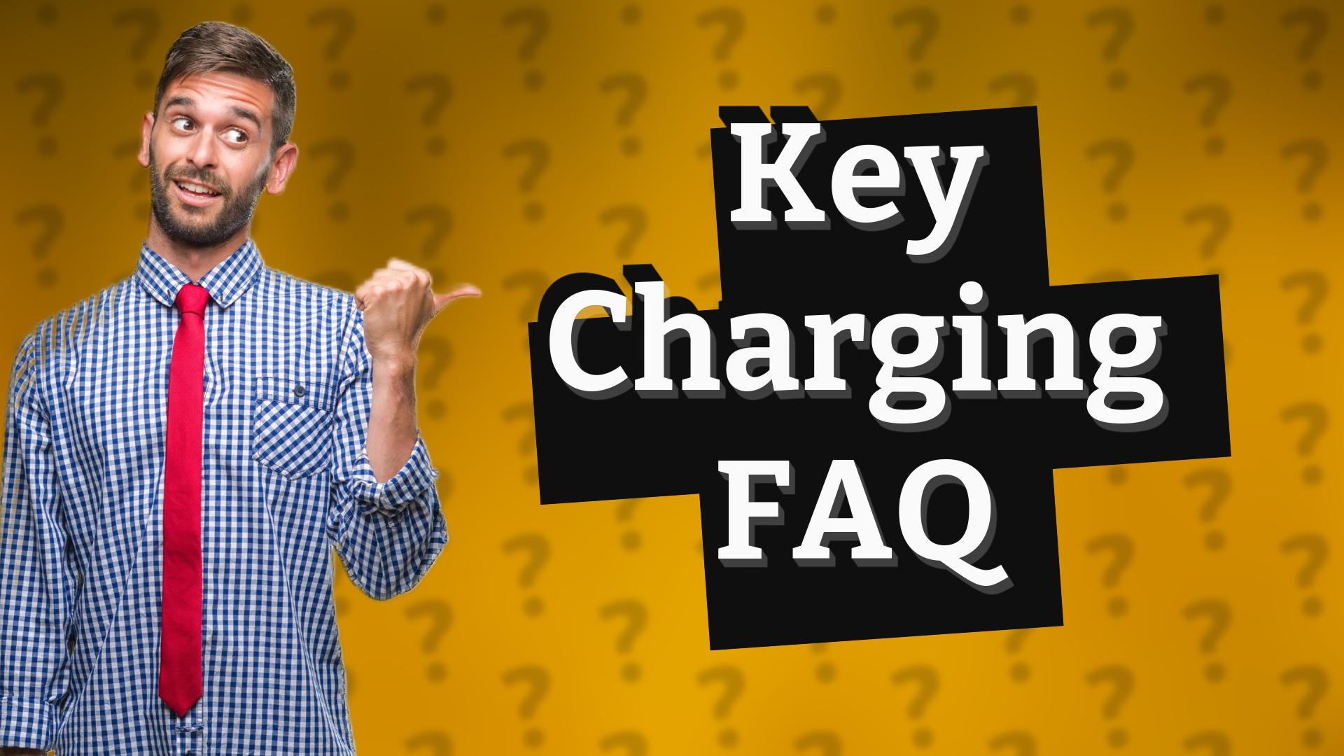Key Charging FAQ