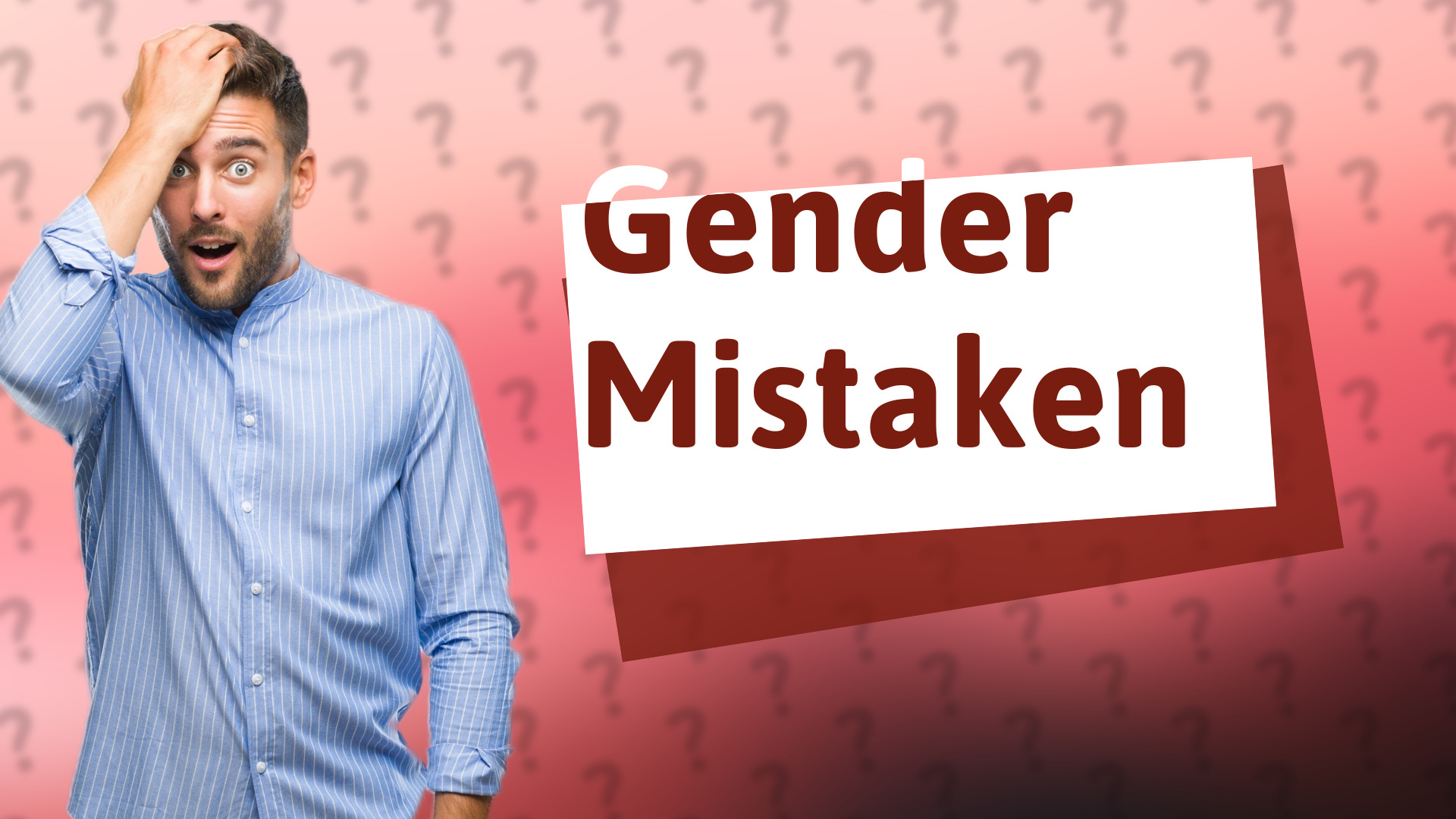 Gender Mistaken