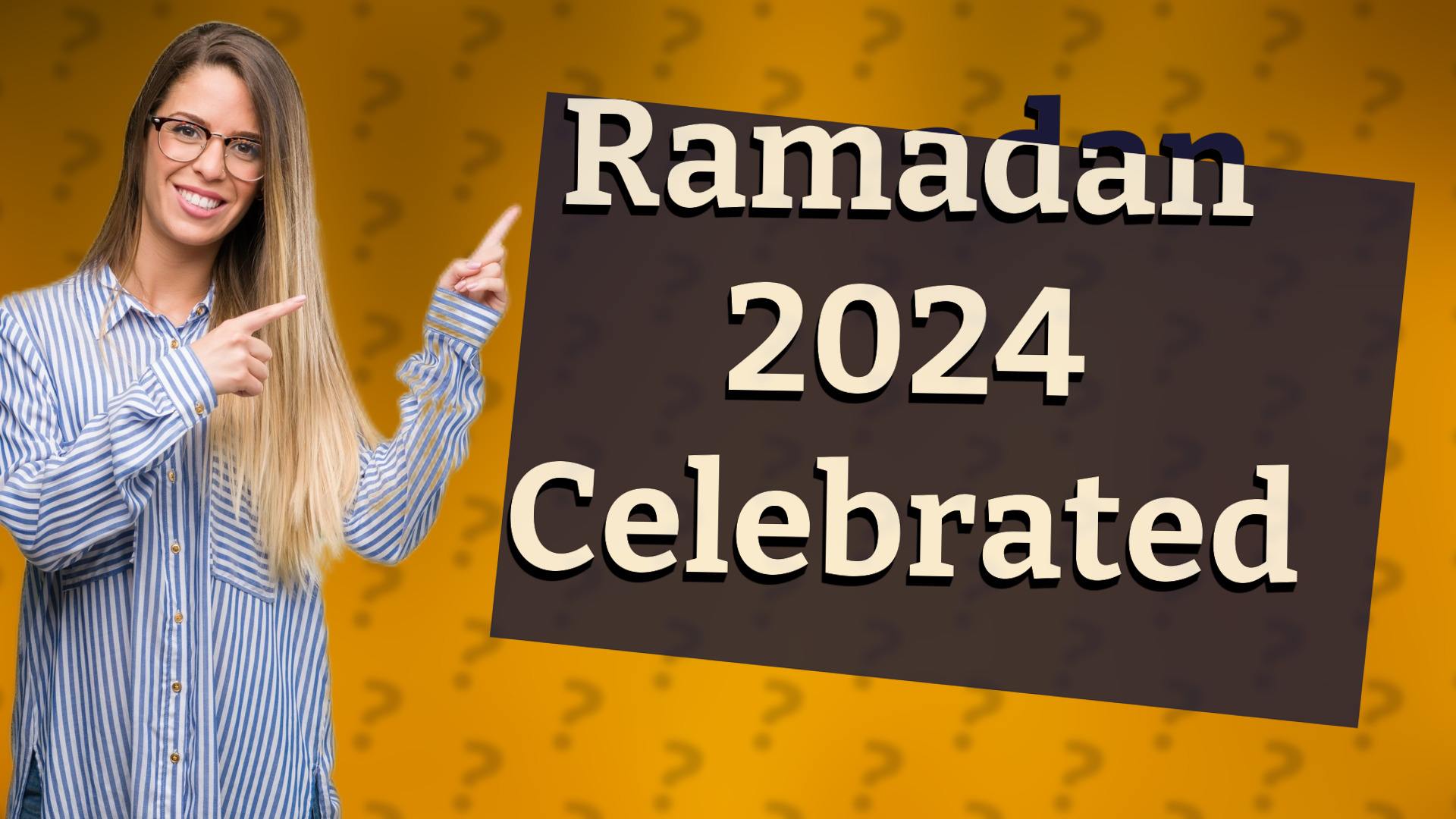 Ramadan 2024 Celebrated