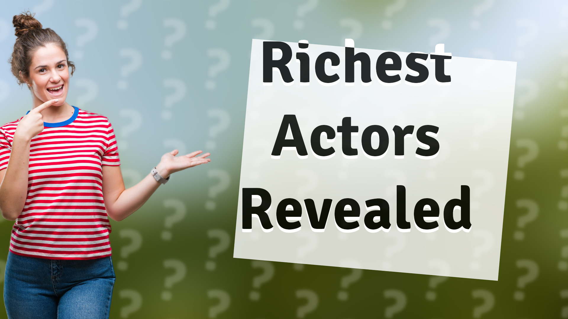 Richest Actors Revealed